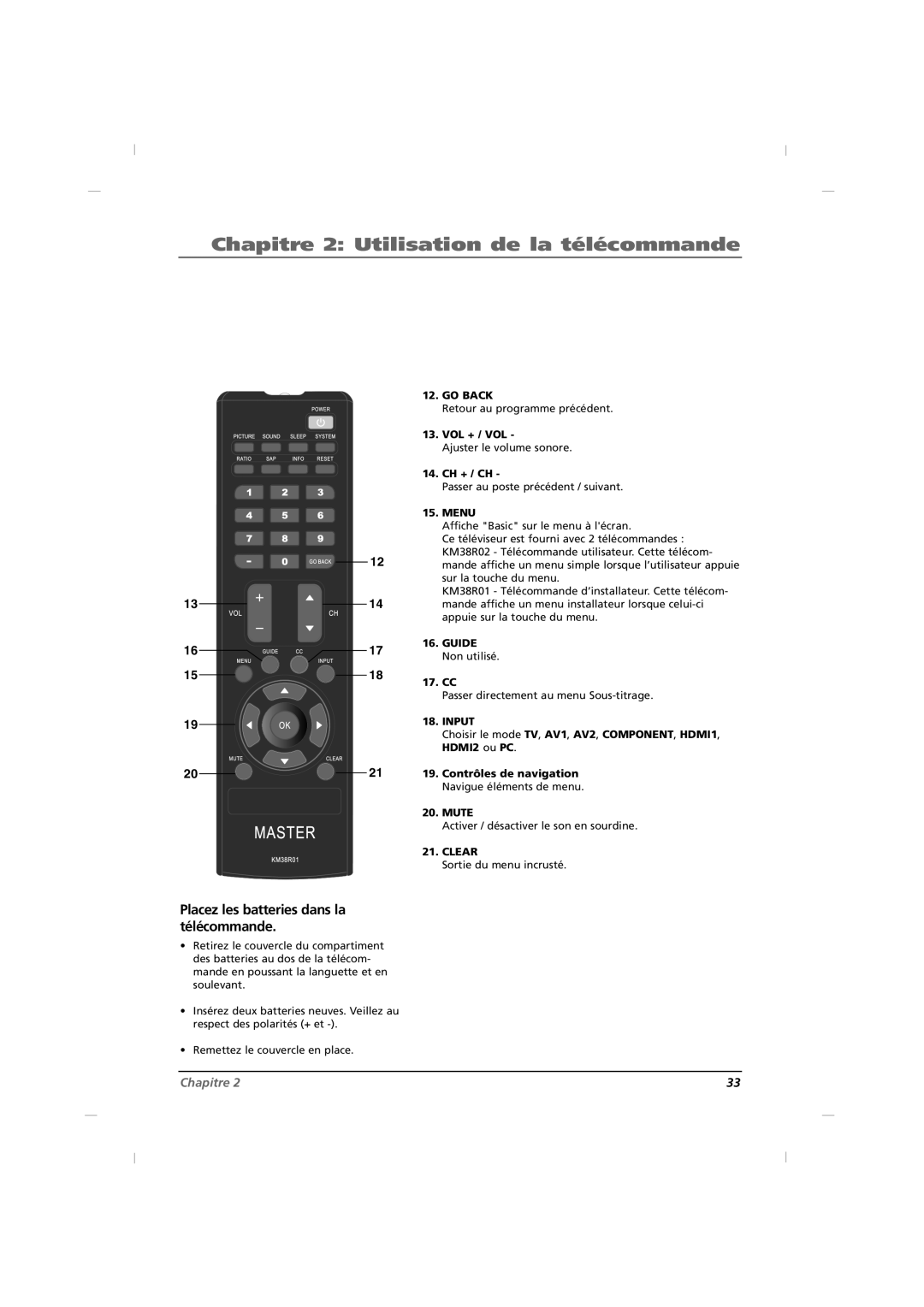 RCA J42HE820, J32HE720, J26HE820 manual Placez les batteries dans la télécommande 