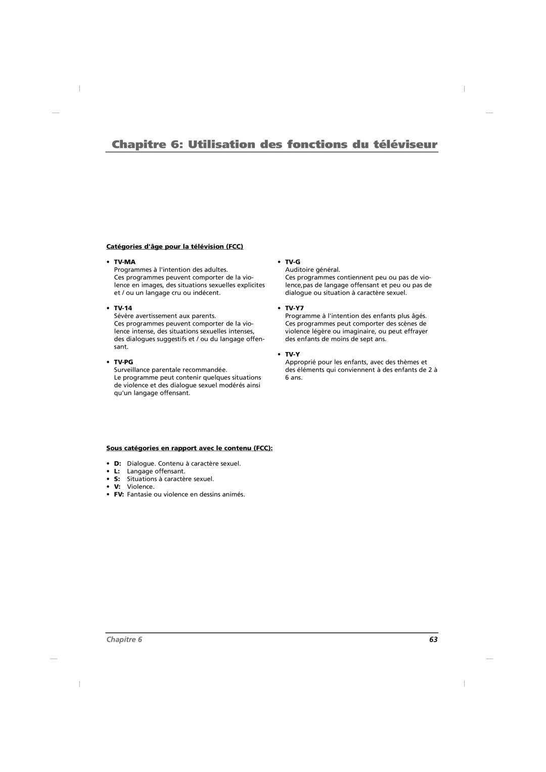 RCA J32HE740, J42HE840, J26HE840 Catégories dâge pour la télévision FCC, Sous catégories en rapport avec le contenu FCC 