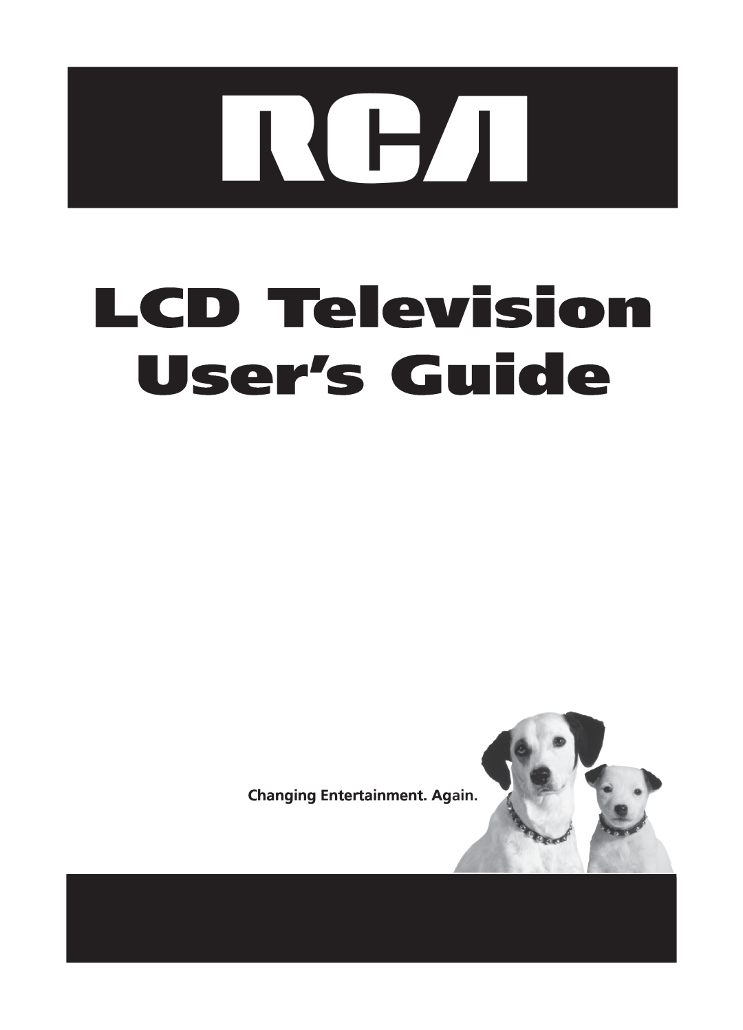 RCA L23W10, L2010, L1510 manual LCD Television User’s Guide, Changing Entertainment. Again 