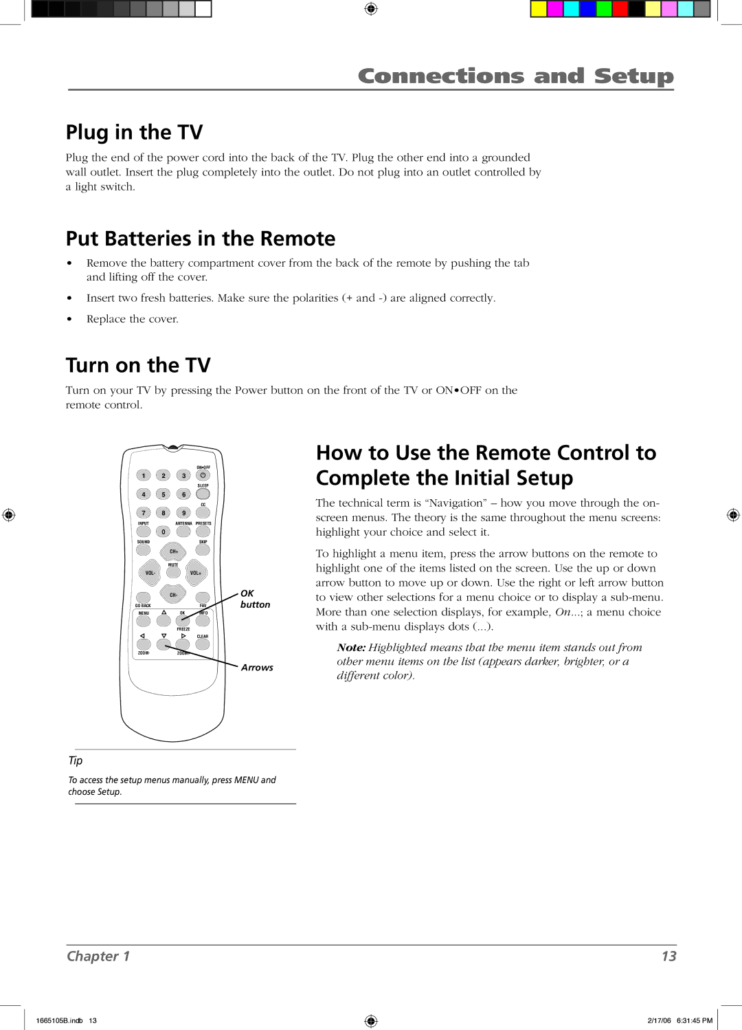 RCA L32WD12 manual Plug in the TV, Put Batteries in the Remote, Turn on the TV 