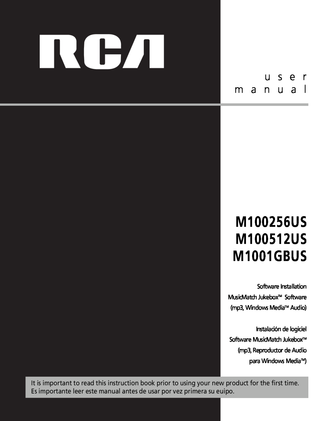 RCA user manual M100256US M100512US M1001GBUS, u s e r m a n u a l, Software Installation MusicMatch JukeboxTM Software 