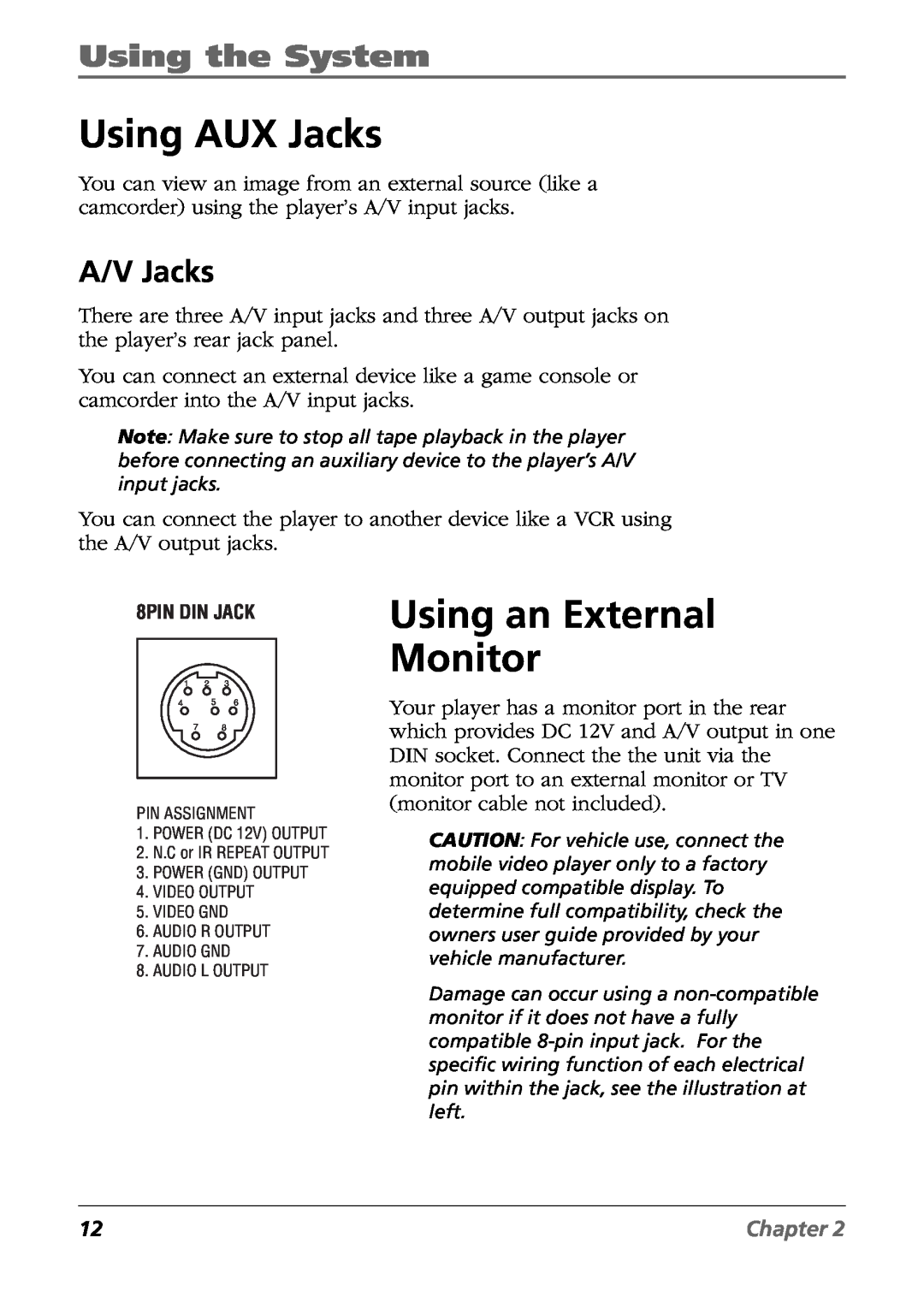 RCA Mobile Video Cassette Player manual Using AUX Jacks, Using an External Monitor, A/V Jacks, Using the System, Chapter 