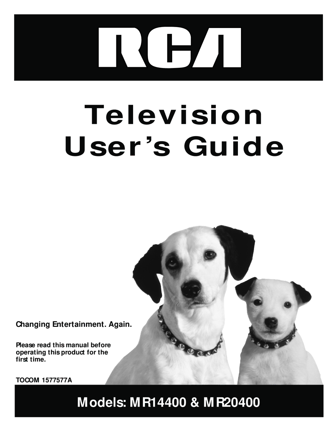 RCA MR14400, MR20400 manual Television User’s Guide, Changing Entertainment. Again 