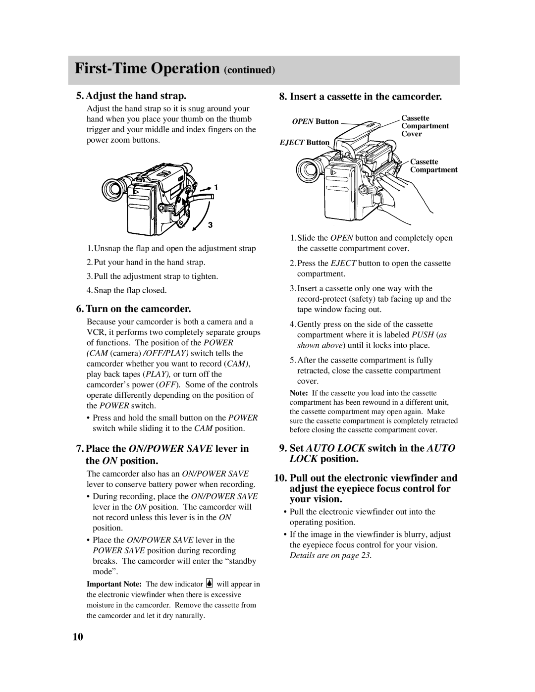 RCA PRO807 owner manual Adjust the hand strap, Turn on the camcorder, Insert a cassette in the camcorder 