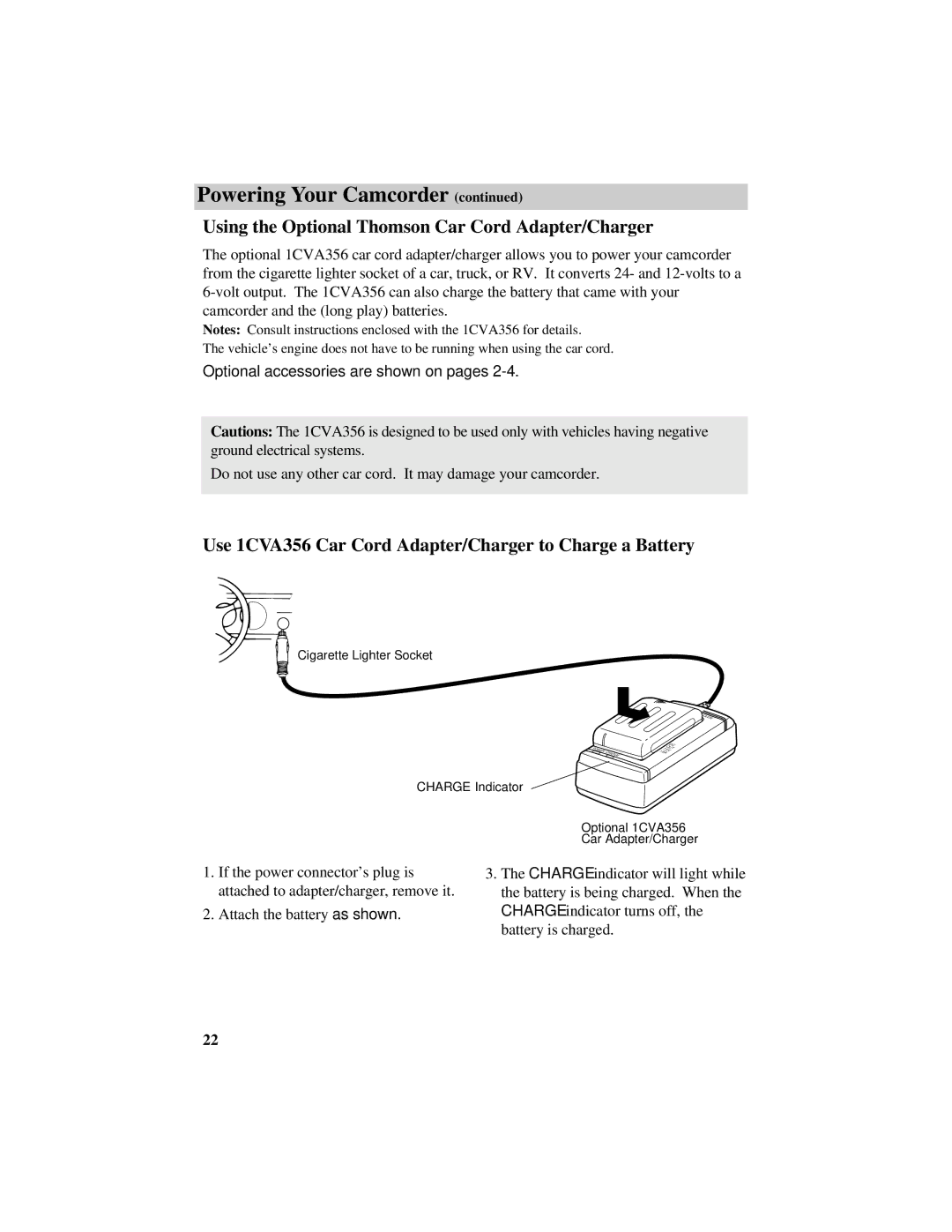 RCA Pro809 Using the Optional Thomson Car Cord Adapter/Charger, Use 1CVA356 Car Cord Adapter/Charger to Charge a Battery 