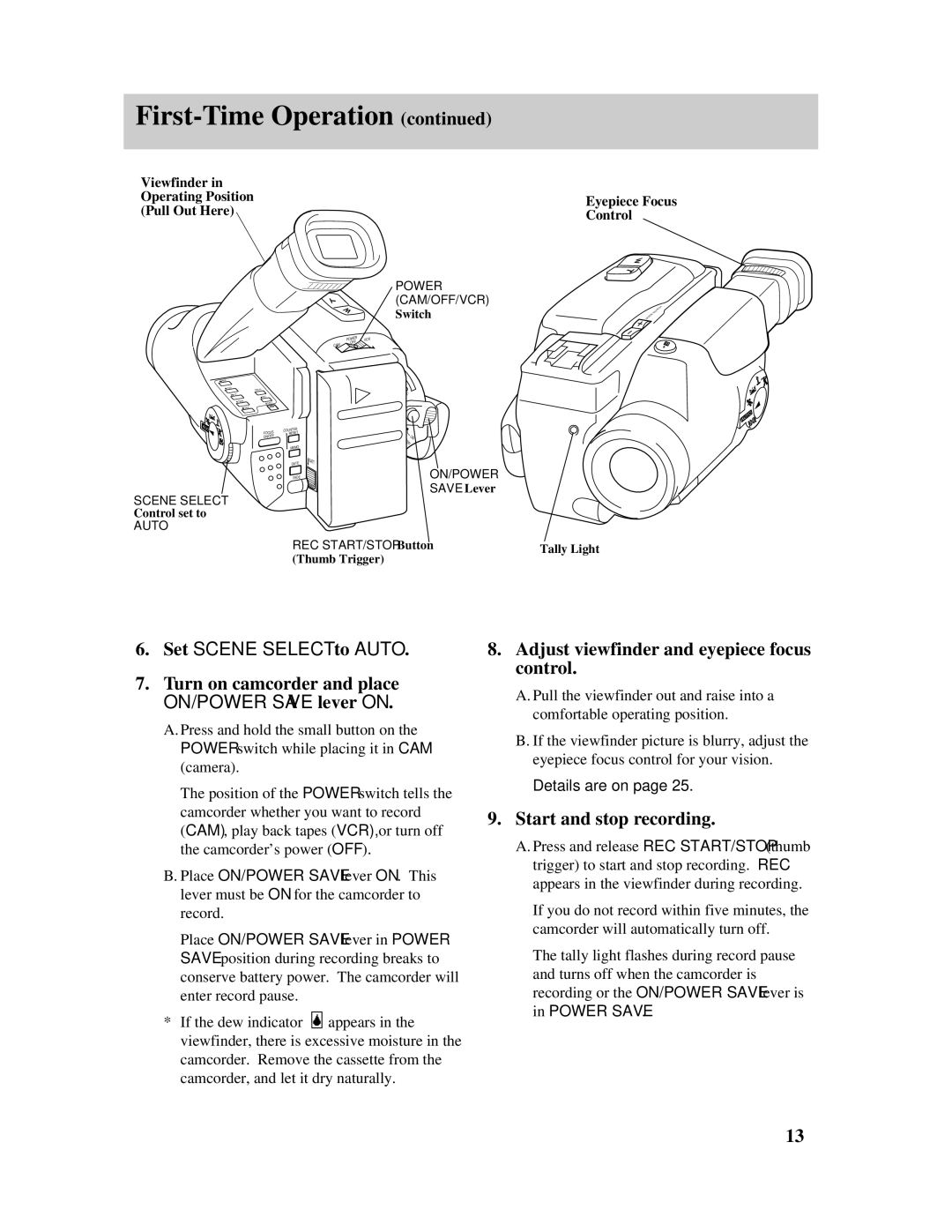 RCA Pro845 manual Turn on camcorder and place ON/POWER Save lever on, Adjust viewfinder and eyepiece focus control 