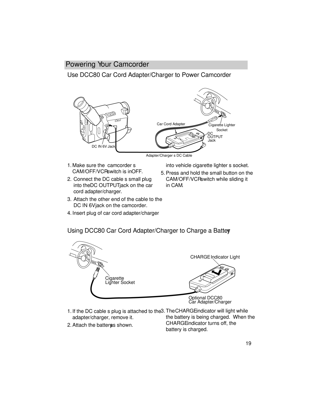 RCA PRO846 Use DCC80 Car Cord Adapter/Charger to Power Camcorder, Using DCC80 Car Cord Adapter/Charger to Charge a Battery 