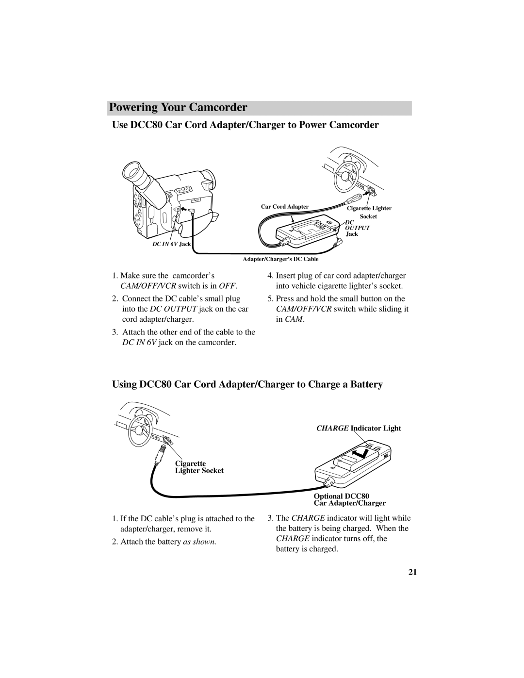 RCA Pro884HB manual Use DCC80 Car Cord Adapter/Charger to Power Camcorder 