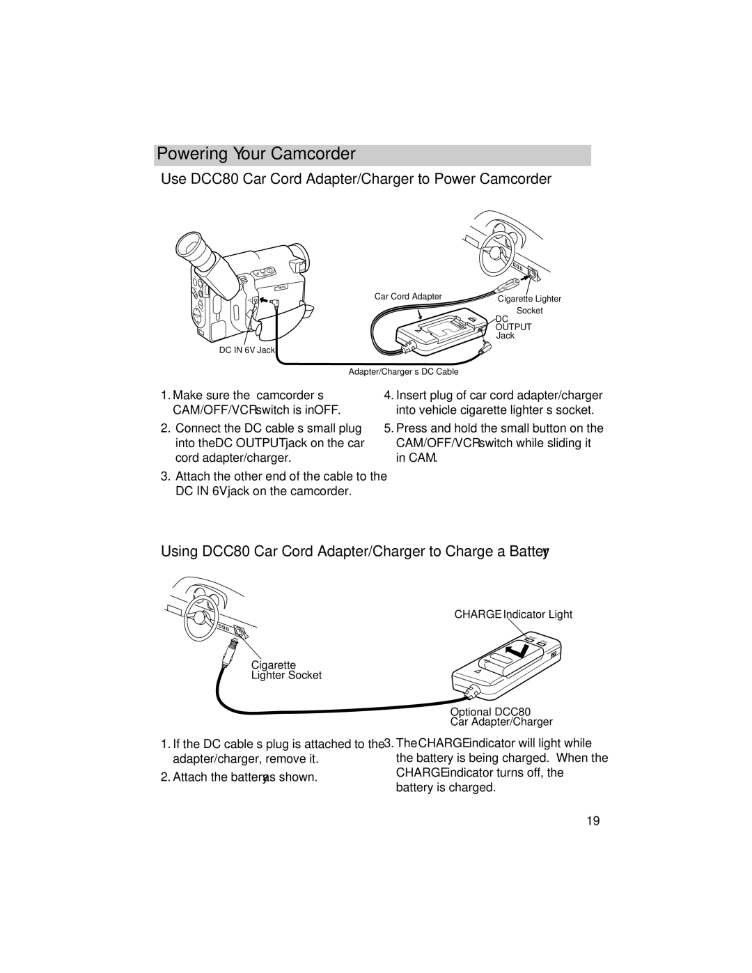 RCA Pro942 Use DCC80 Car Cord Adapter/Charger to Power Camcorder, Using DCC80 Car Cord Adapter/Charger to Charge a Battery 