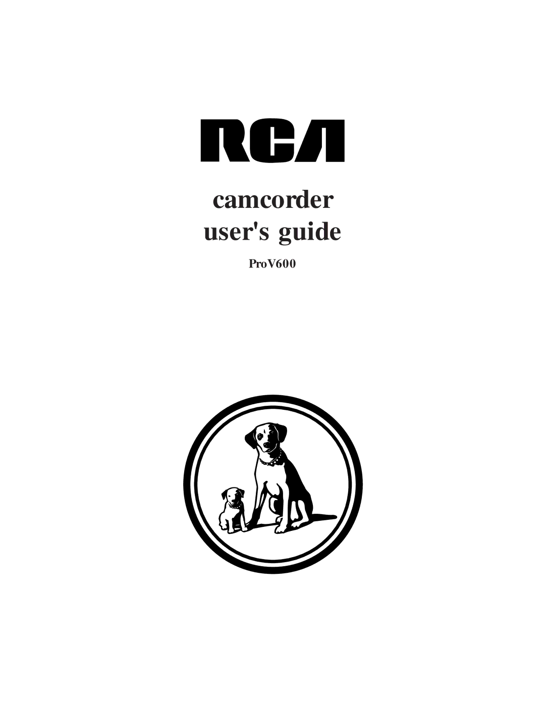 RCA ProV600 manual Camcorder Users guide 