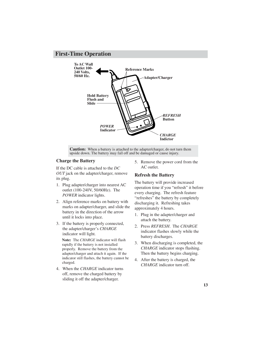 RCA ProV600 manual Charge the Battery, Refresh the Battery 