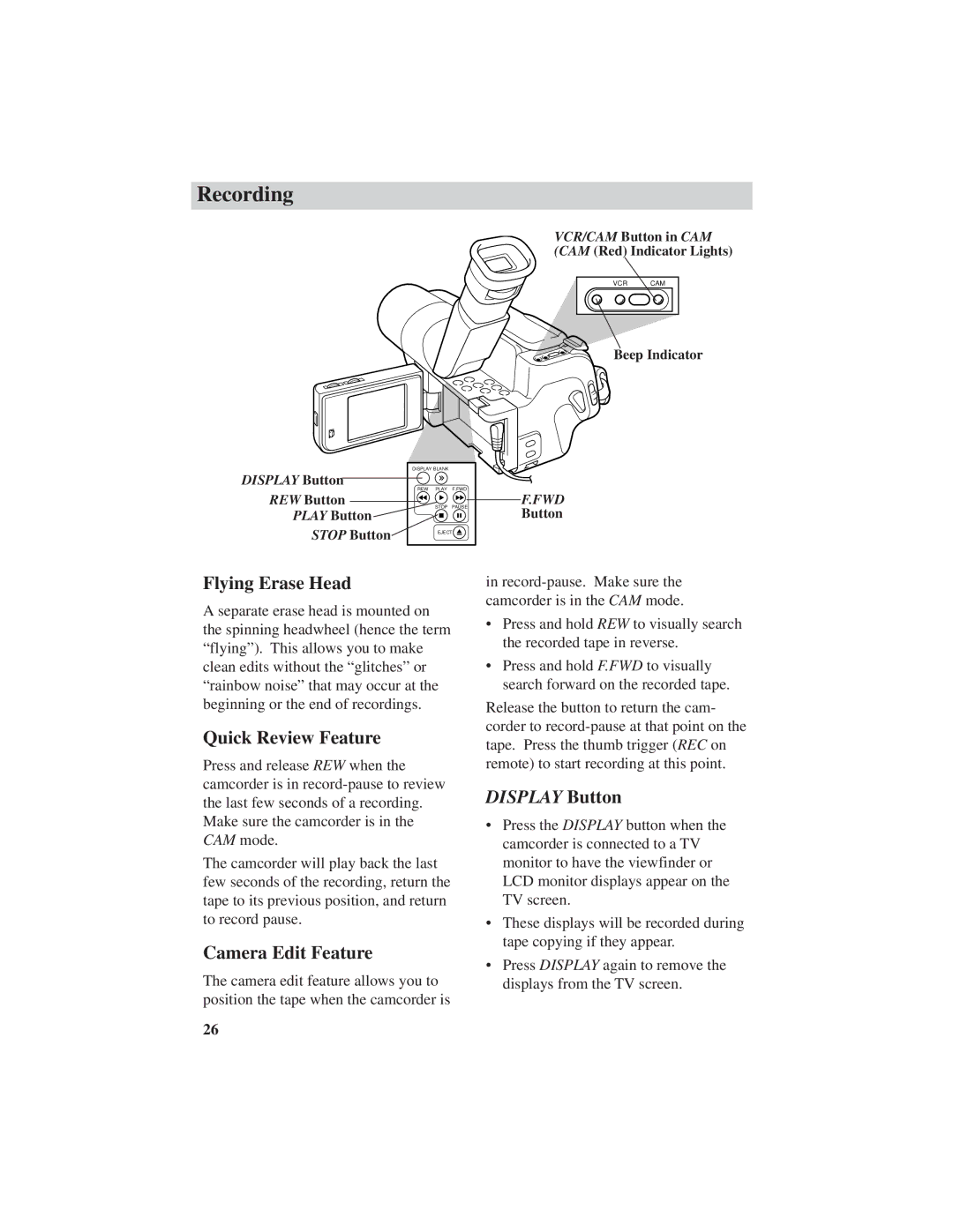 RCA ProV600 manual Flying Erase Head, Quick Review Feature, Camera Edit Feature 