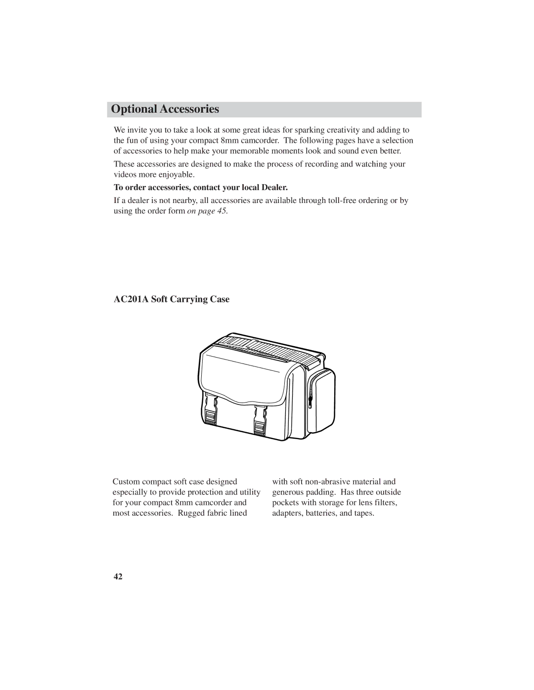 RCA ProV600 manual Optional Accessories, AC201A Soft Carrying Case, To order accessories, contact your local Dealer 