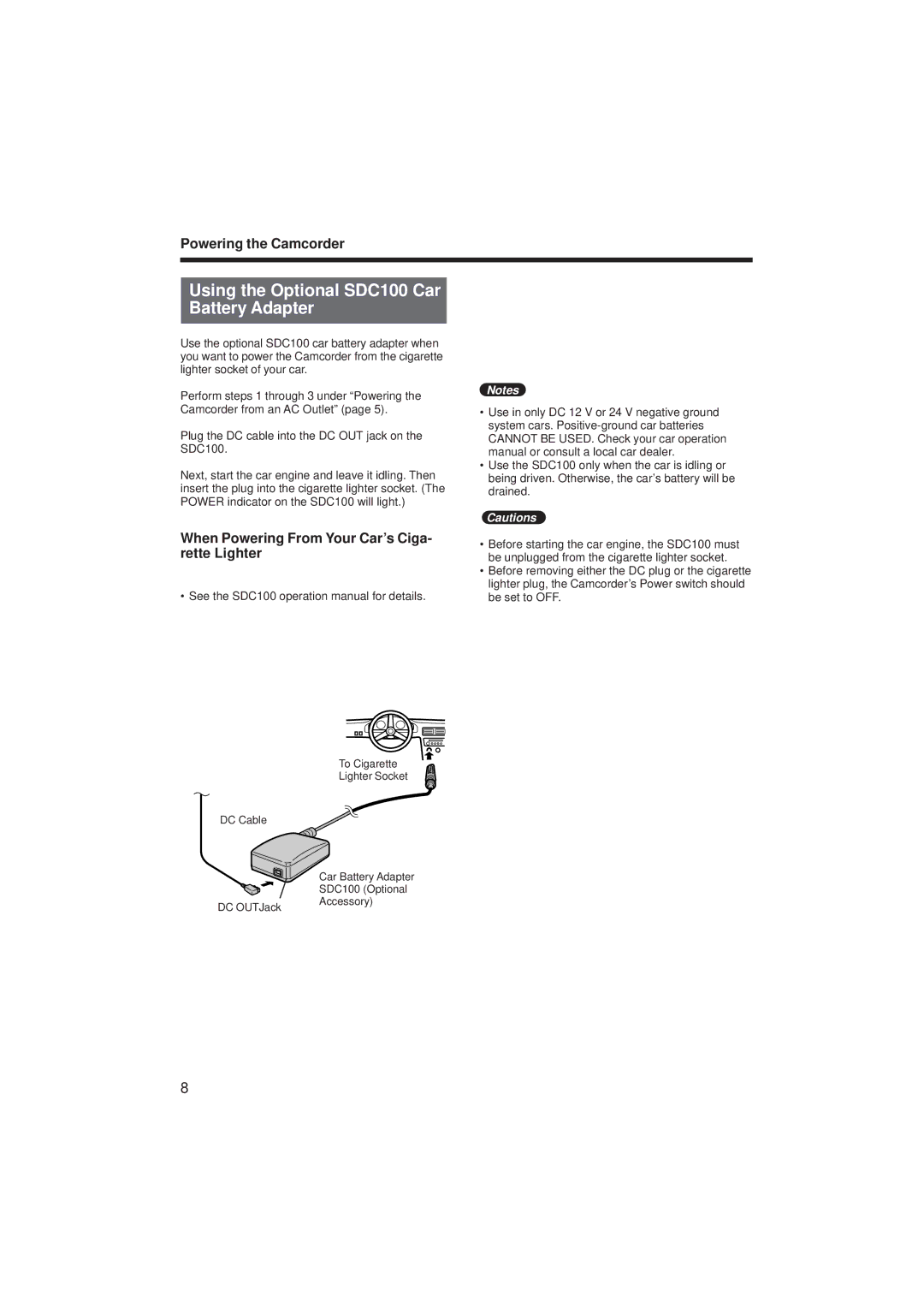 RCA ProV714, ProV712 manual Using the Optional SDC100 Car Battery Adapter, When Powering From Your Car’s Ciga- rette Lighter 