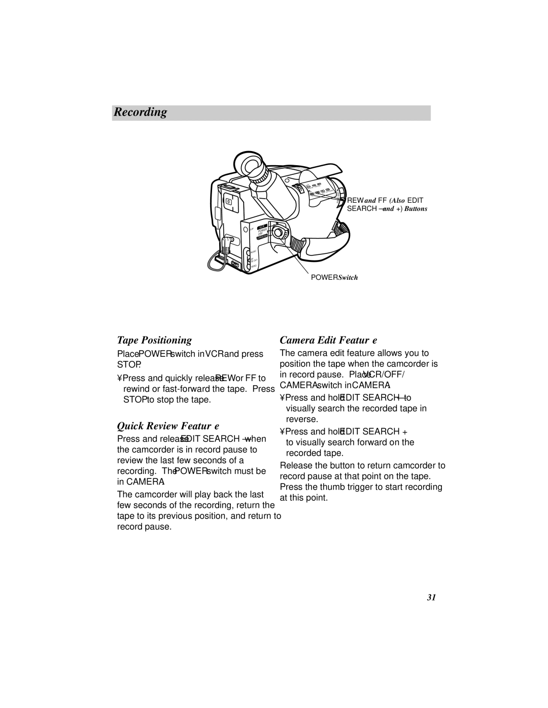 RCA ProV800C manual Tape Positioning, Quick Review Feature, Camera Edit Feature 