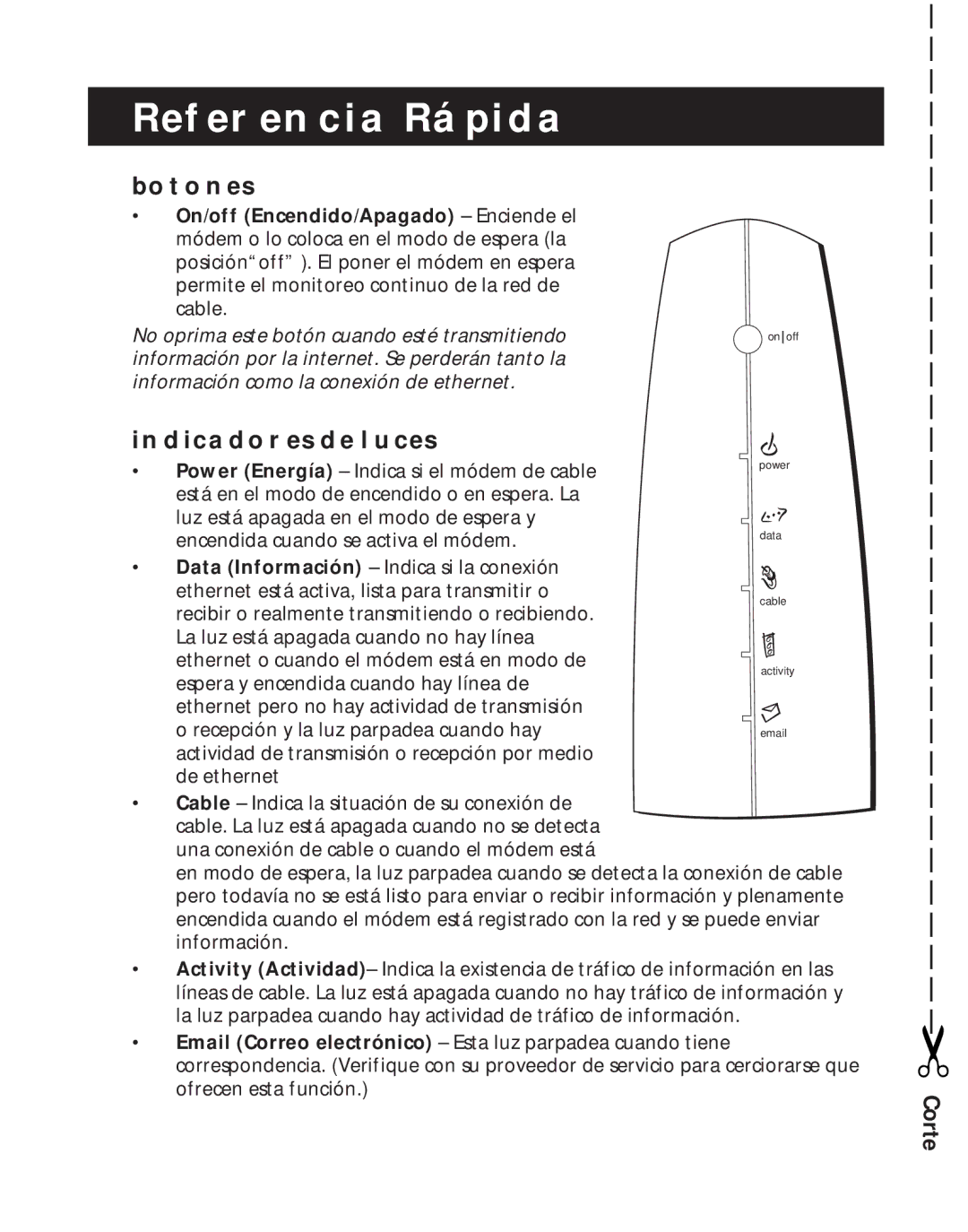 RCA 1537757A, RCA Broadband Digital Cable Modem manual No oprima este botón cuando esté transmitiendo 