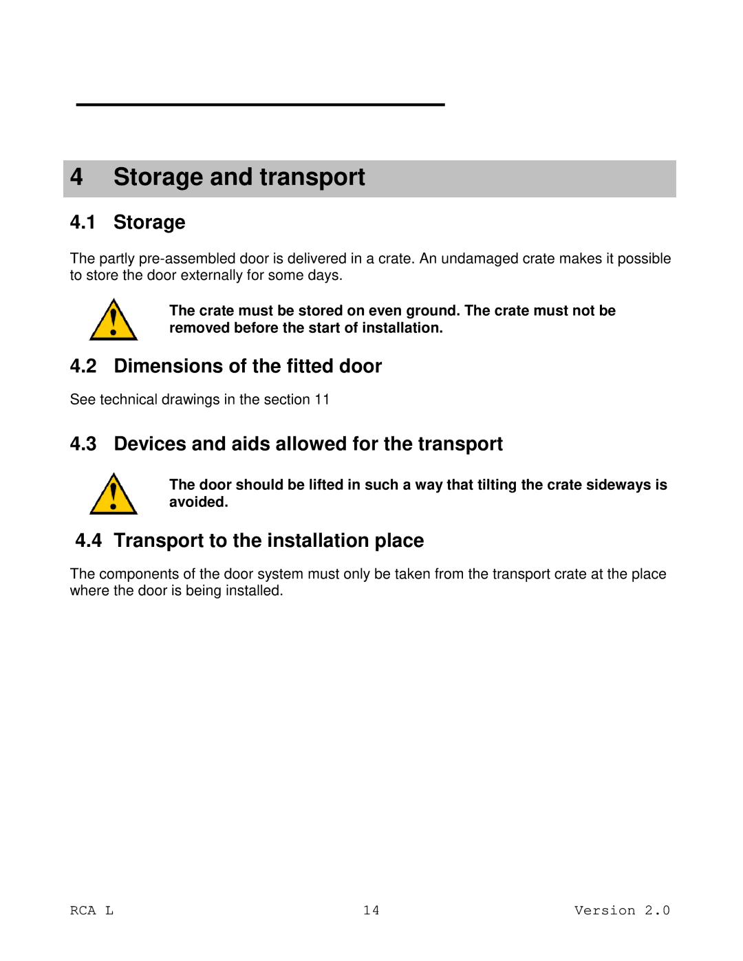 RCA RCA L owner manual Storage and transport, Dimensions of the fitted door, Devices and aids allowed for the transport 