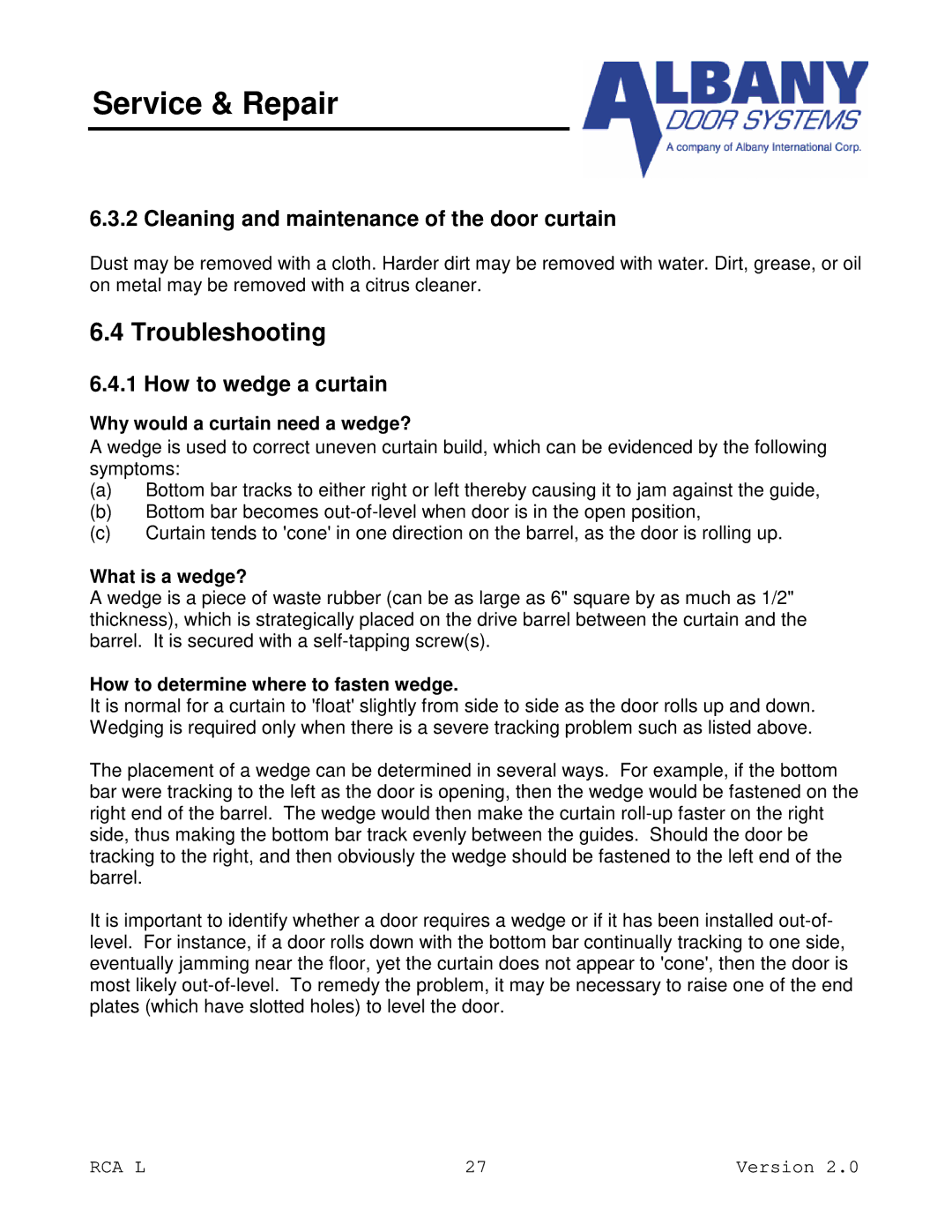 RCA RCA L owner manual Troubleshooting, How to wedge a curtain, Why would a curtain need a wedge?, What is a wedge? 