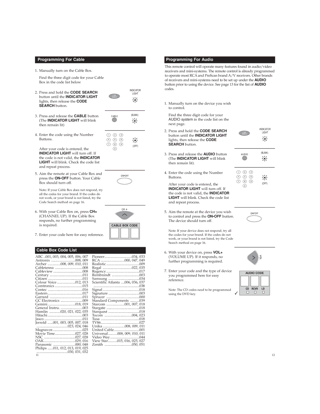 RCA RCU600RS warranty Programming For Cable, Programming For Audio, Cable Box Code List, Indicator Light will blink 