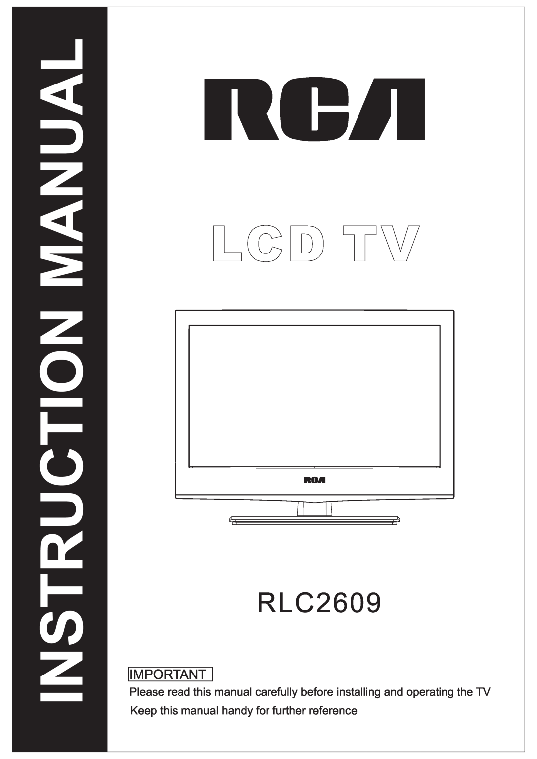 RCA RLC2609 instruction manual Lcd Tv, Instruction Manual 