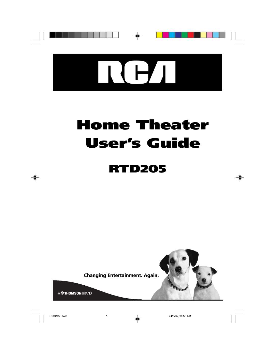 RCA manual Changing Entertainment. Again, Home Theater User’s Guide, RTD205Cover, 2/28/05, 1055 AM 
