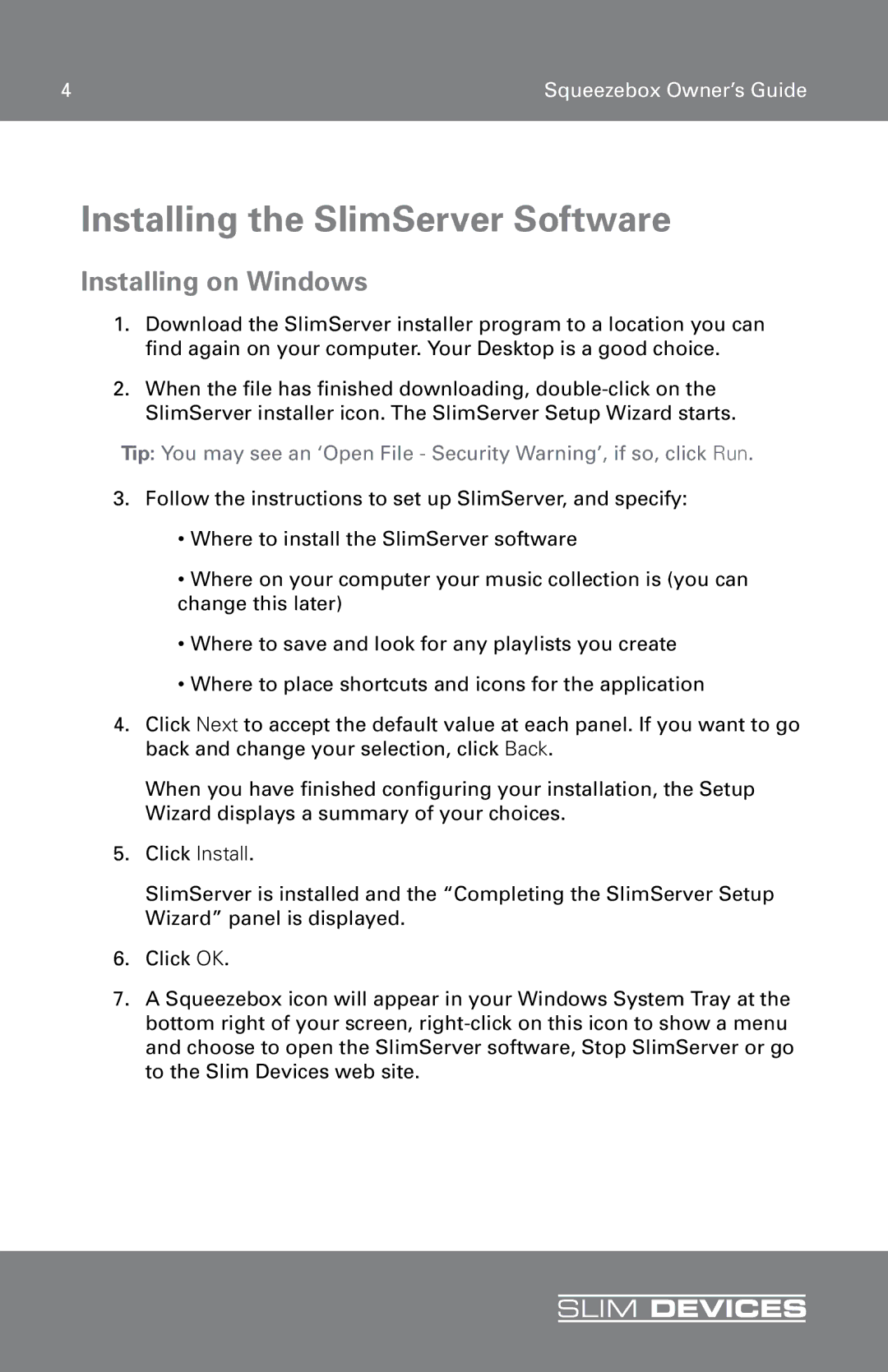 RCA SLIM DEVICE manual Installing the SlimServer Software, Installing on Windows 