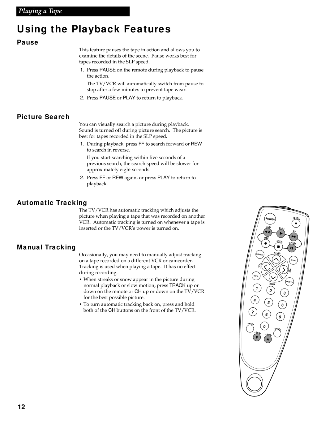 RCA T13017WH manual Using the Playback Features, Pause, Picture Search, Automatic Tracking, Manual Tracking 