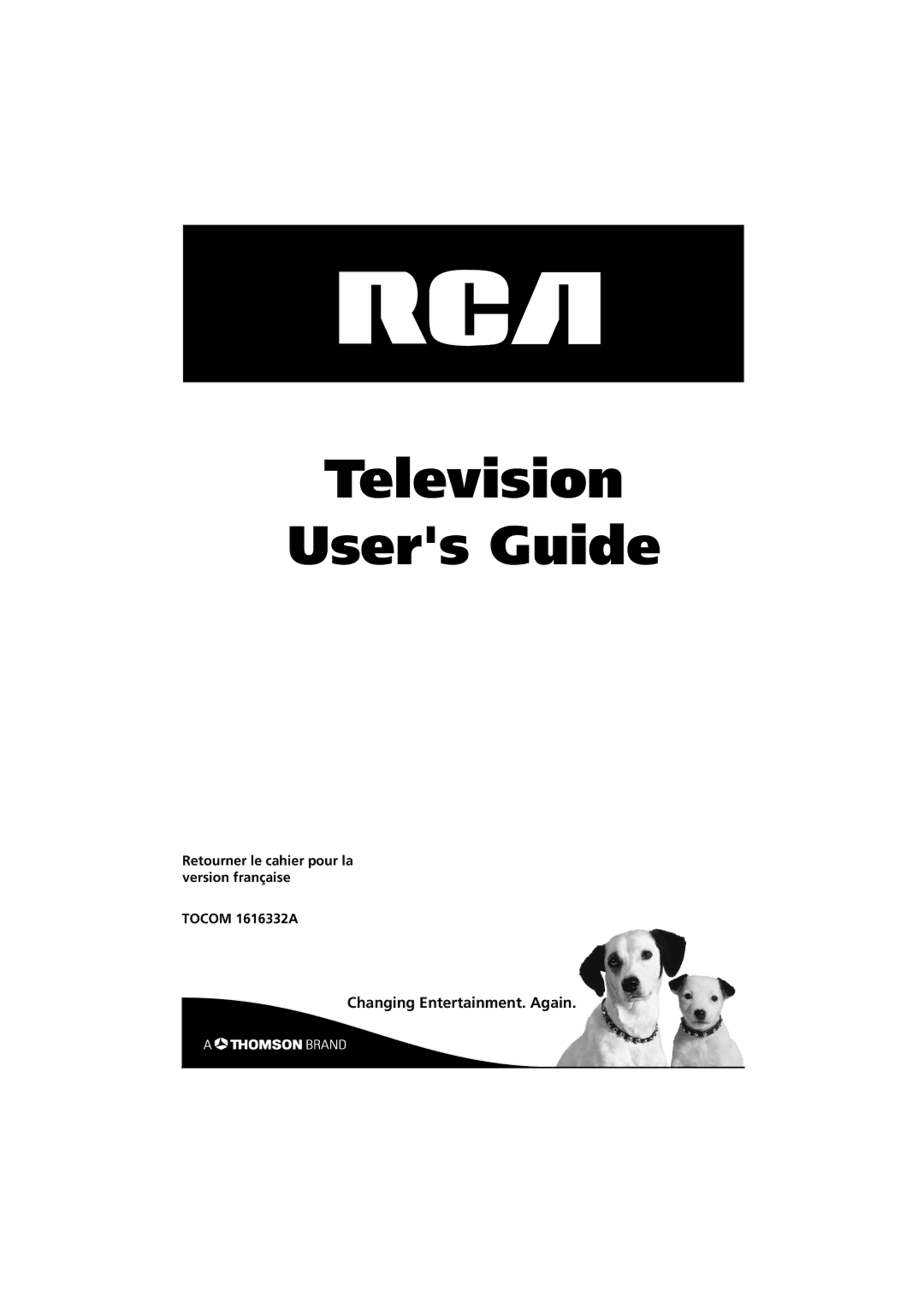 RCA TOCOM 1616332A manual Television Users Guide, Changing Entertainment. Again 