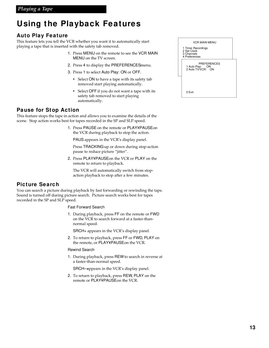 RCA VG4251 manual Using the Playback Features, Auto Play Feature, Pause for Stop Action, Picture Search 