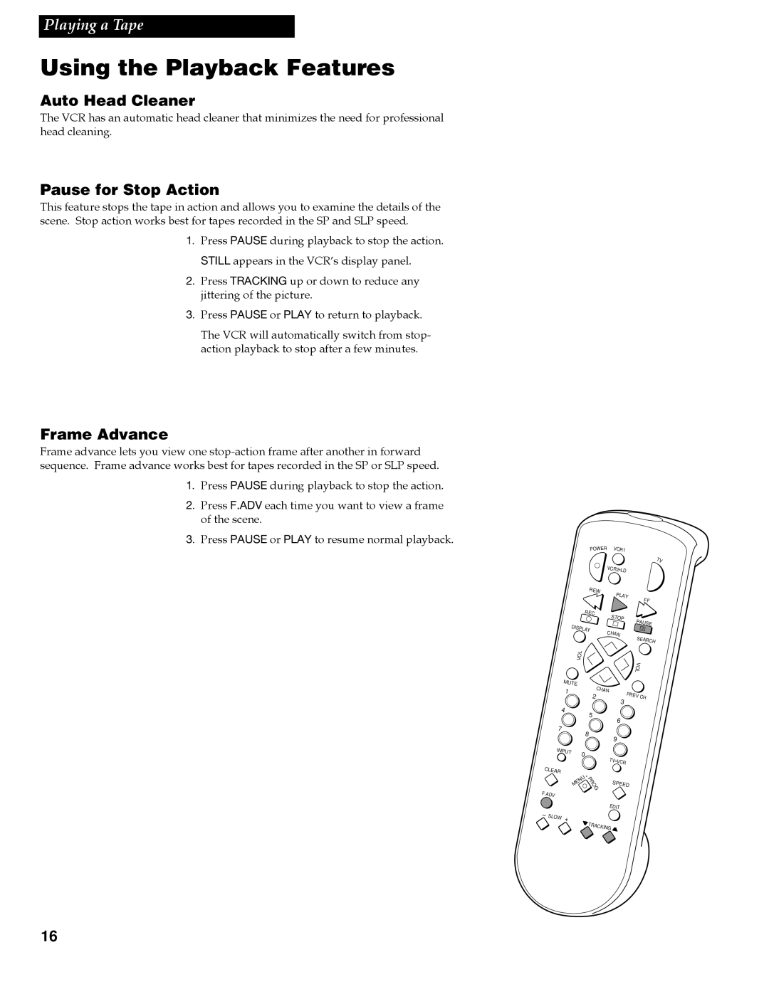 RCA VGM300 manual Using the Playback Features, Auto Head Cleaner, Pause for Stop Action, Frame Advance 