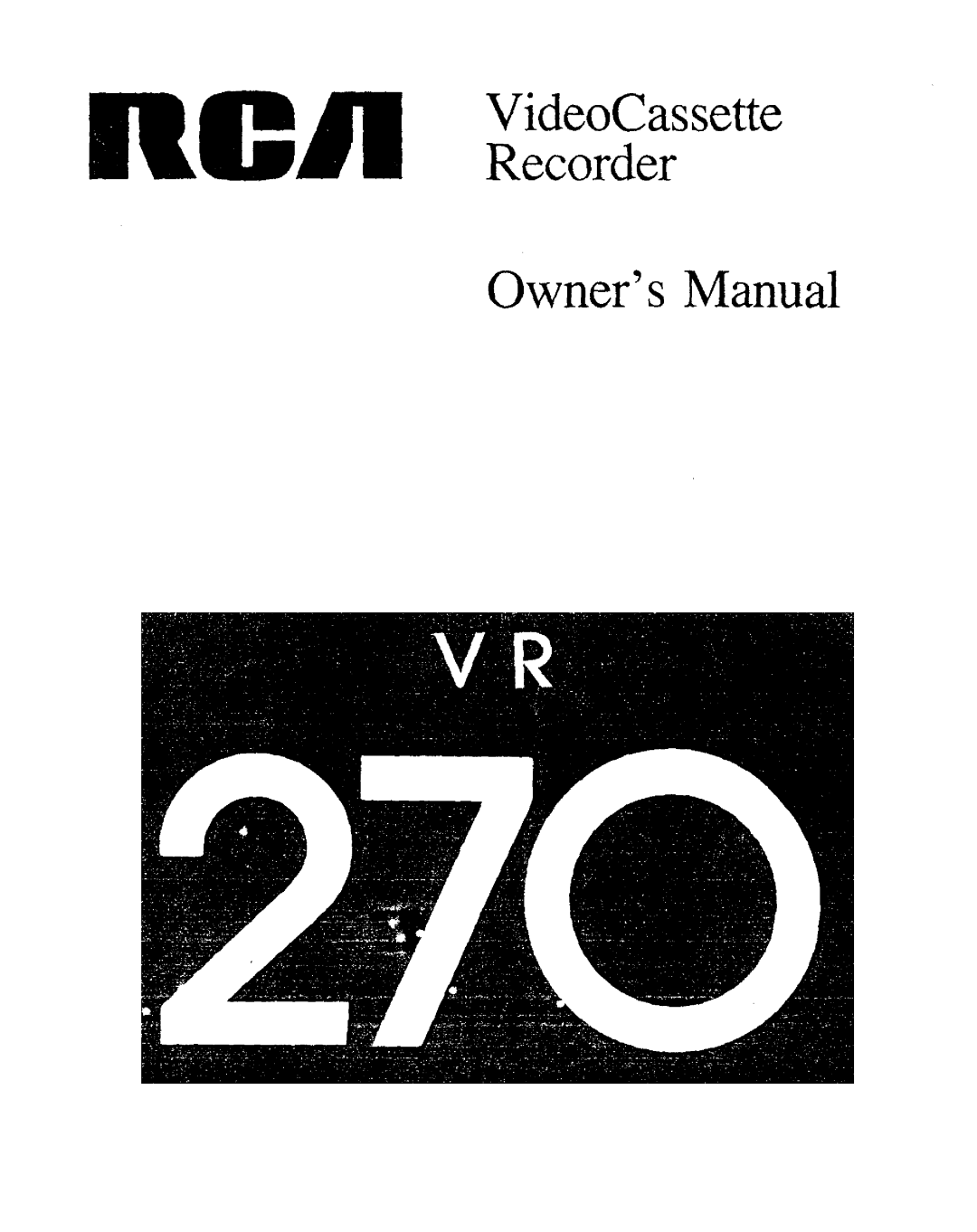 RCA VR270 owner manual Nell VideoCassette Recorder 