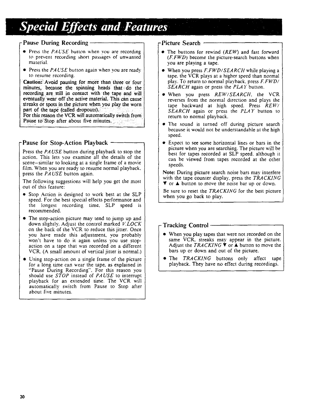 RCA VR270 owner manual Pause During Recording, Pause for Stop-Action Playback, =Picture Search, Tracking Control 