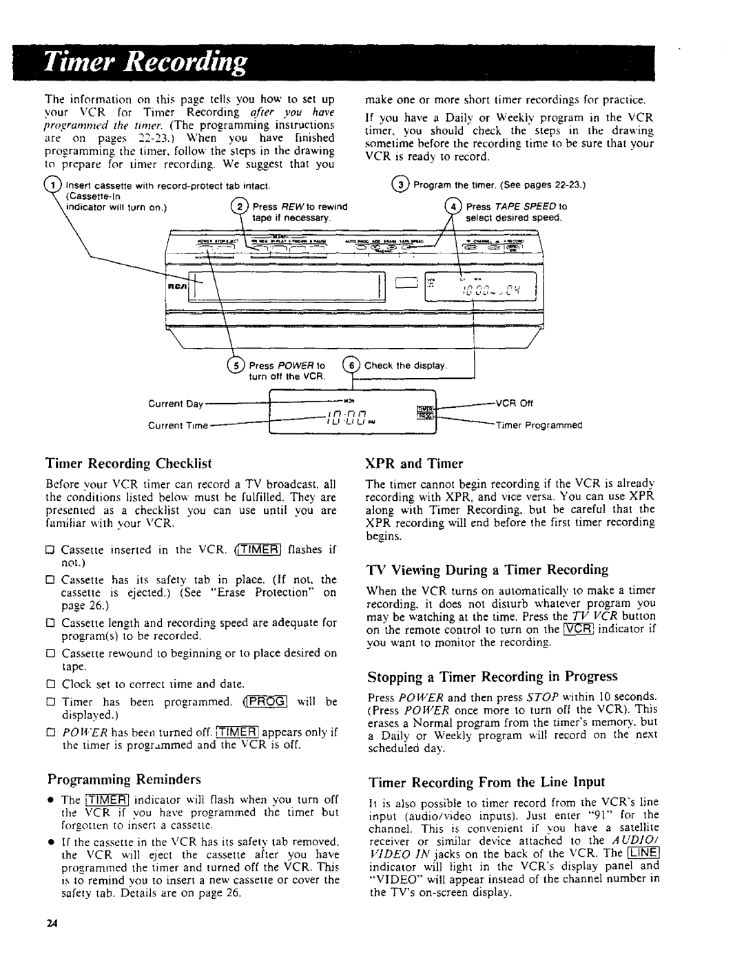 RCA VR270 owner manual Stopping a Timer Recording in Proess, Timer Recording From the Line Input 