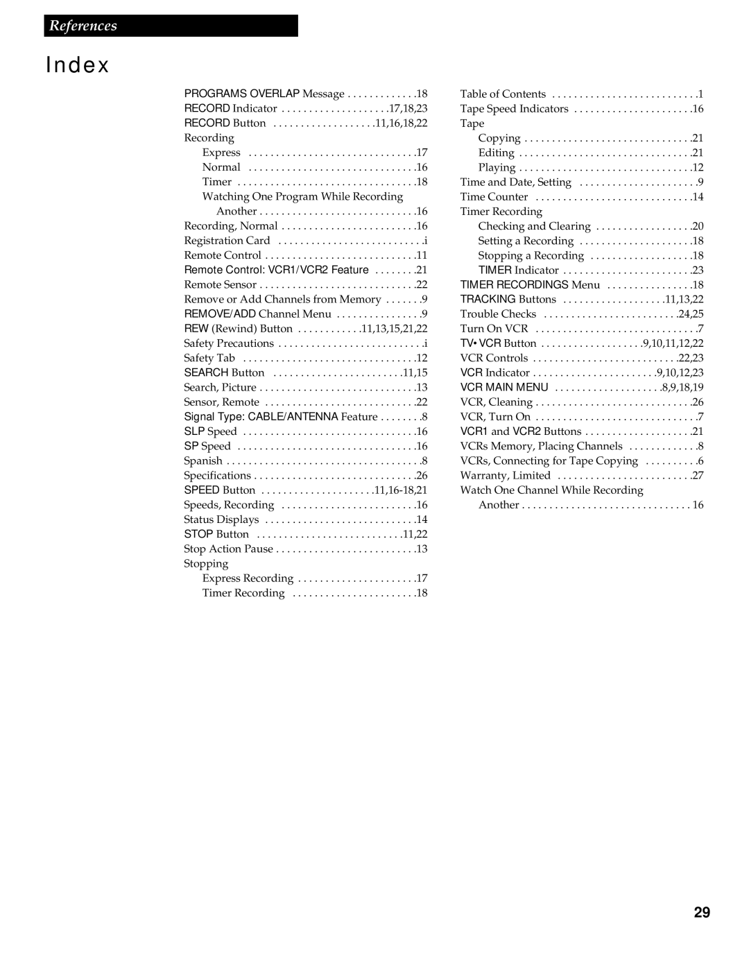 RCA VR336 manual Programs Overlap Message, Remote Control VCR1/VCR2 Feature, Signal Type CABLE/ANTENNA Feature 