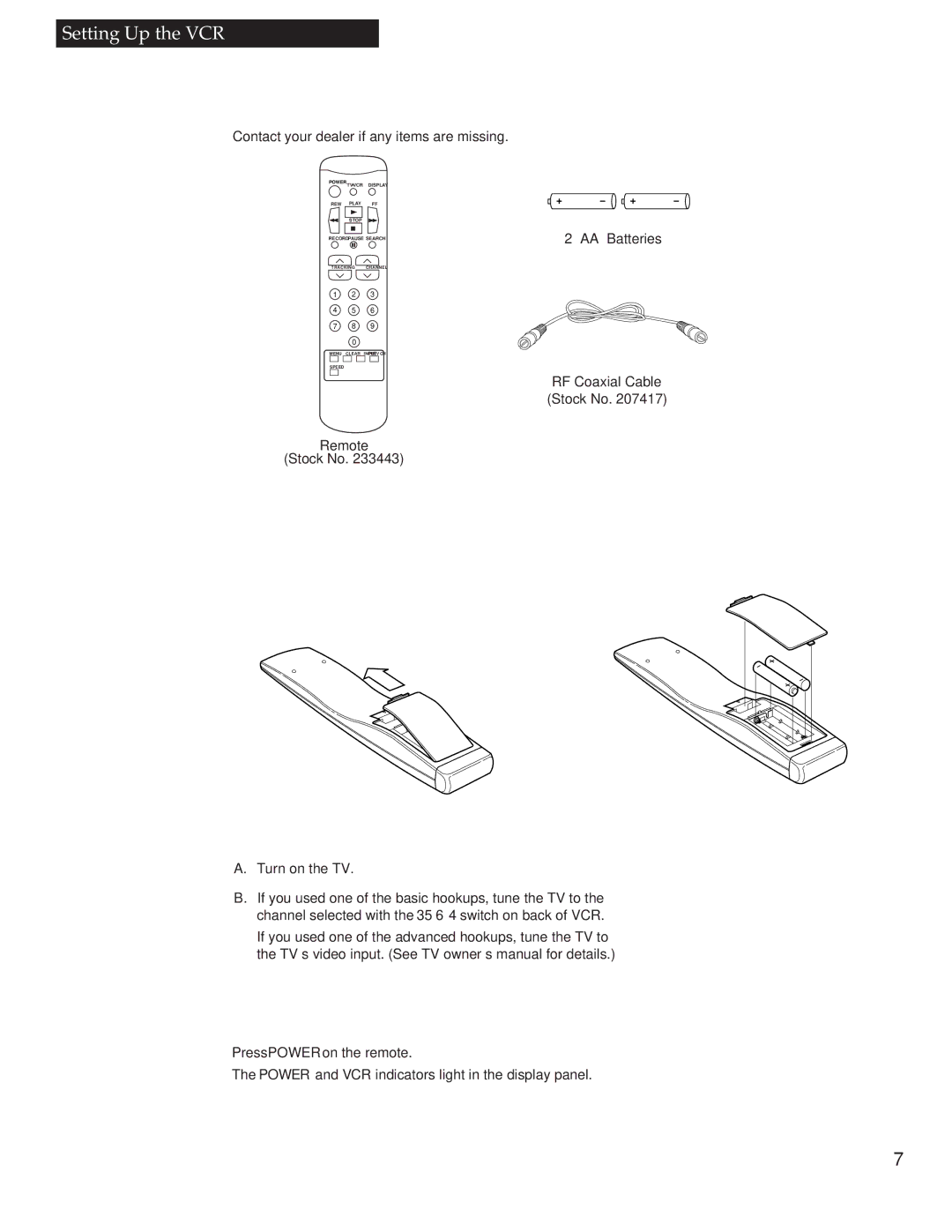 RCA VR336 manual Startup, Check accessories with VCR, Insert batteries in remote Turn on the TV, Turn on the VCR 