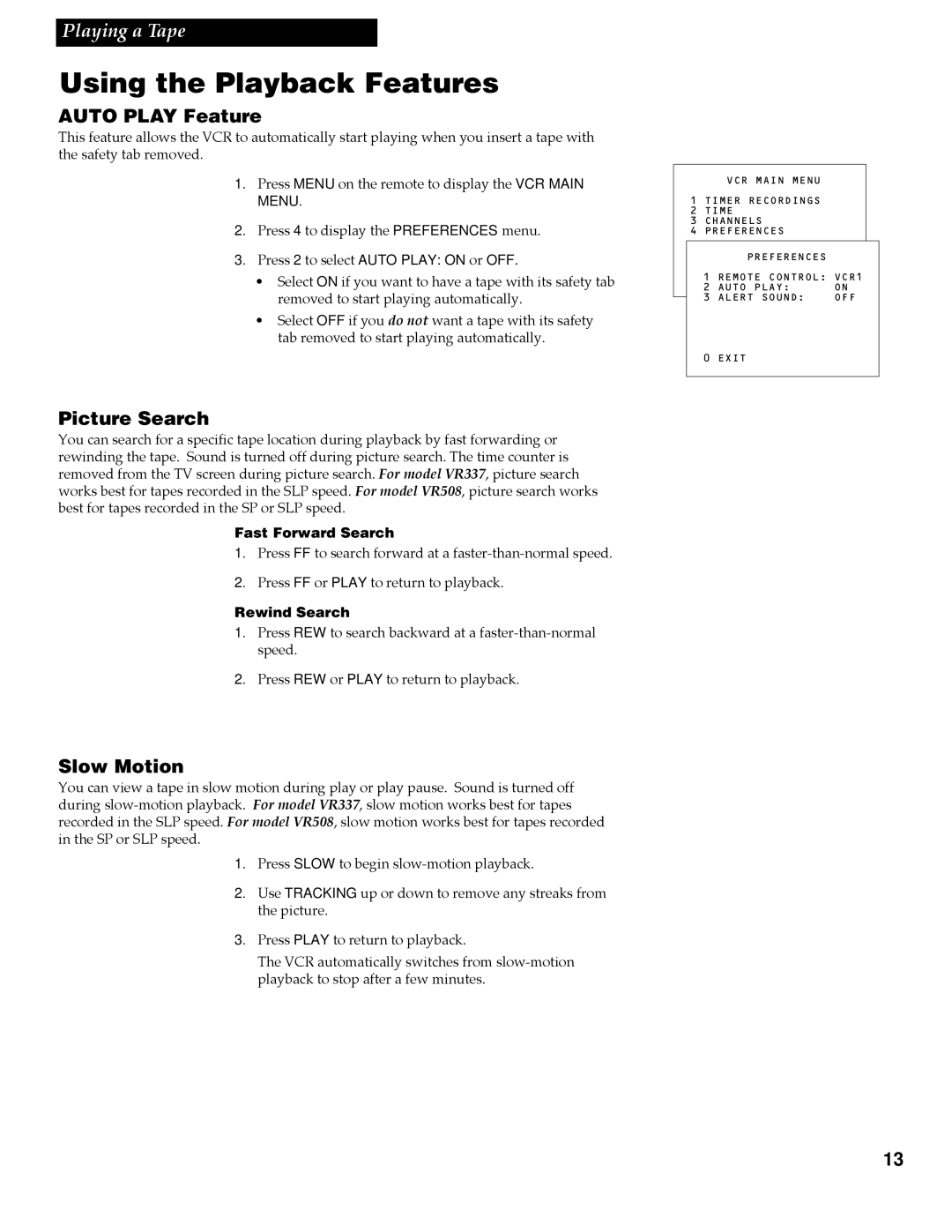 RCA VR508, VR337 manual Using the Playback Features, Auto Play Feature, Picture Search, Slow Motion 