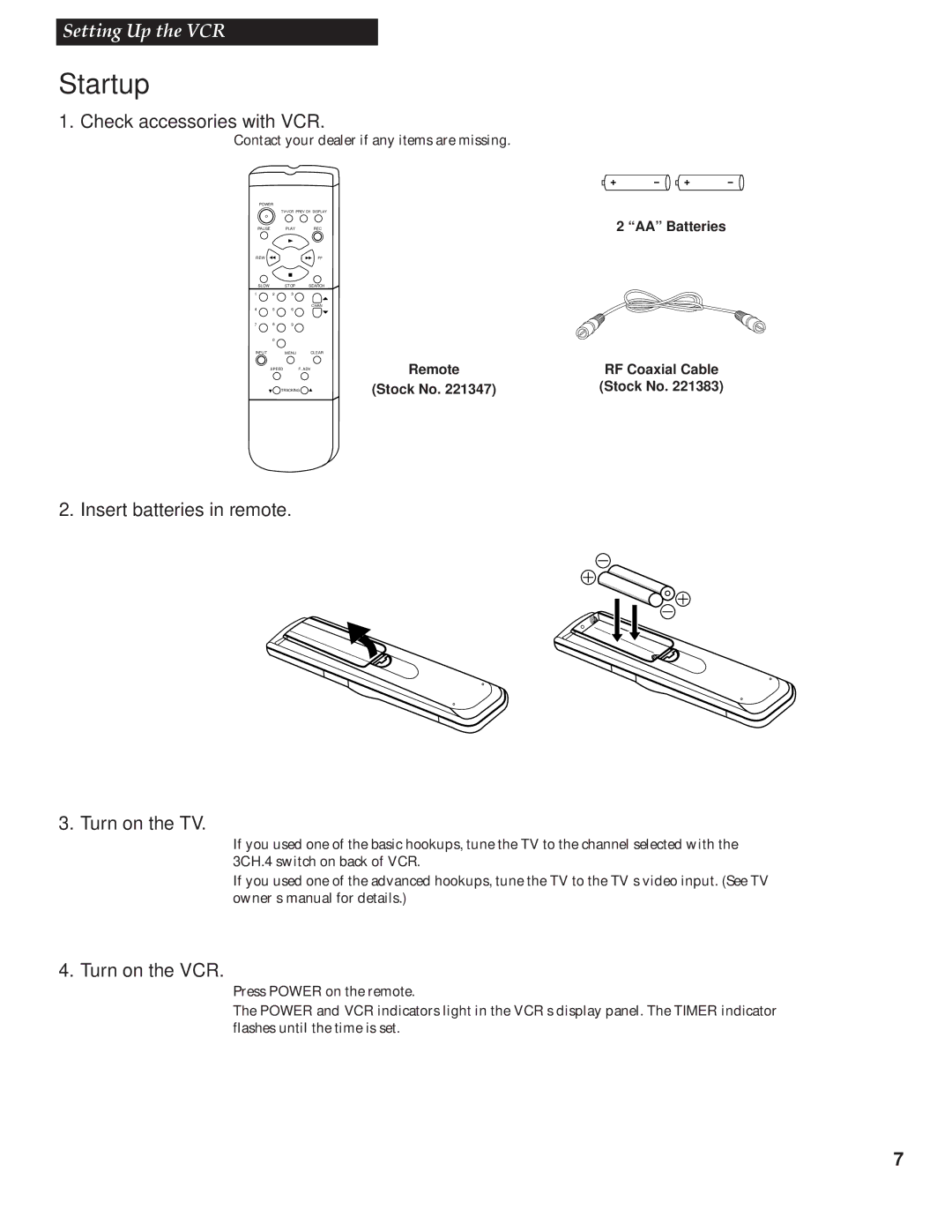 RCA VR508, VR337 manual Startup, Check accessories with VCR, Insert batteries in remote Turn on the TV, Turn on the VCR 