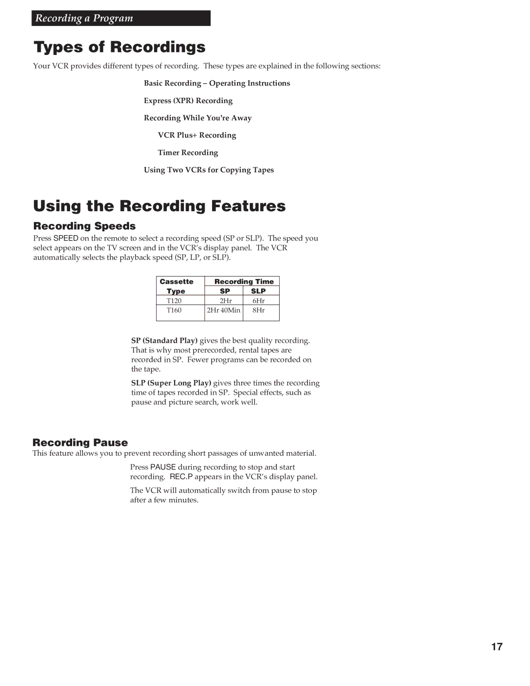 RCA VR348 manual Types of Recordings, Using the Recording Features, Recording Speeds, Recording Pause 