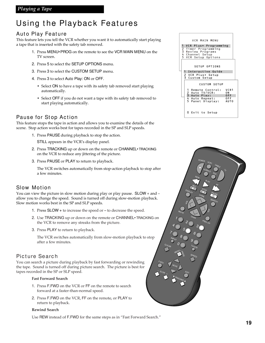 RCA VR538 manual Using the Playback Features, Auto Play Feature, Pause for Stop Action, Slow Motion, Picture Search 