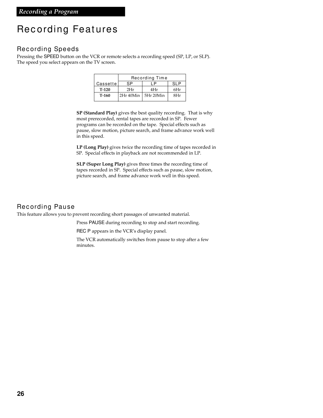 RCA VR538 manual Recording Features, Recording Speeds, Recording Pause 