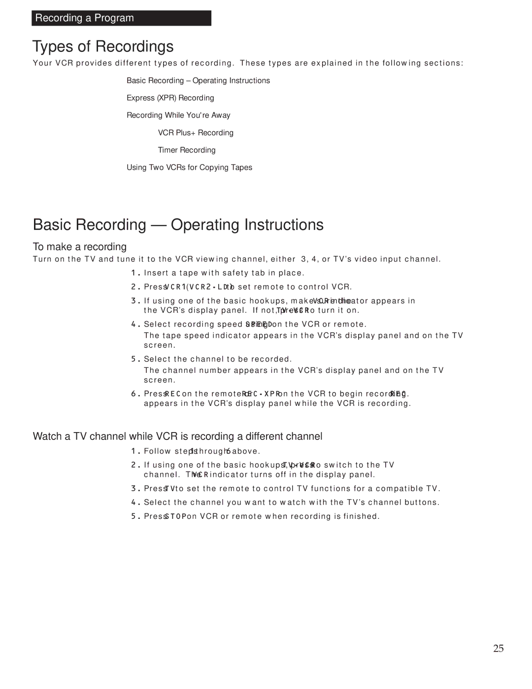 RCA VR539 manual Types of Recordings, Basic Recording Operating Instructions, To make a recording 