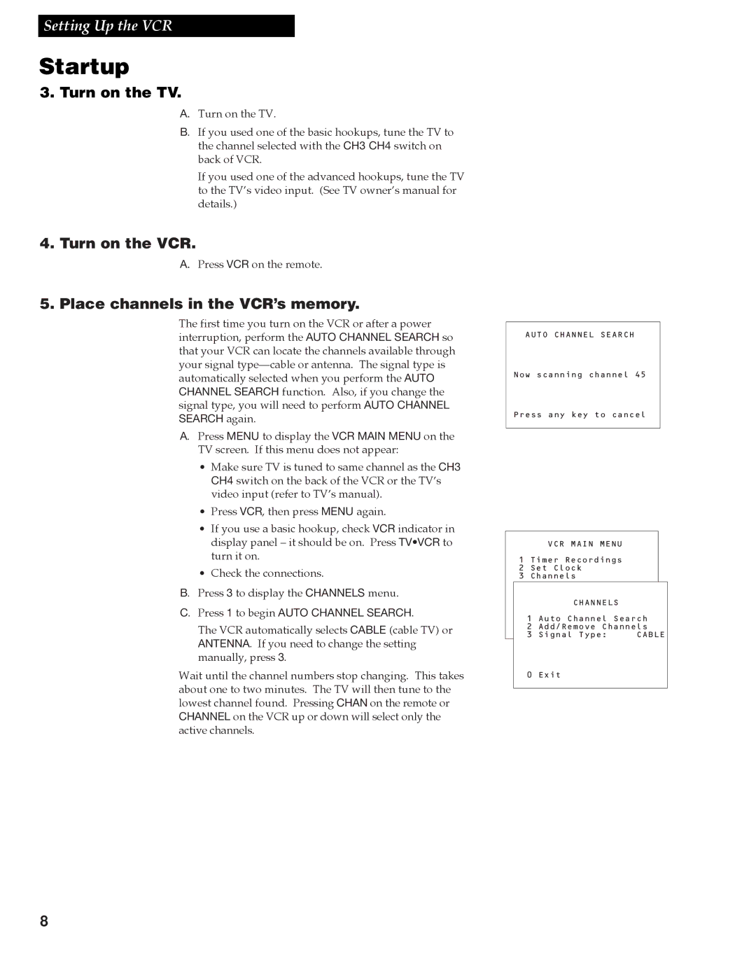 RCA VR609HF manual Turn on the TV, Turn on the VCR, Place channels in the VCR’s memory 