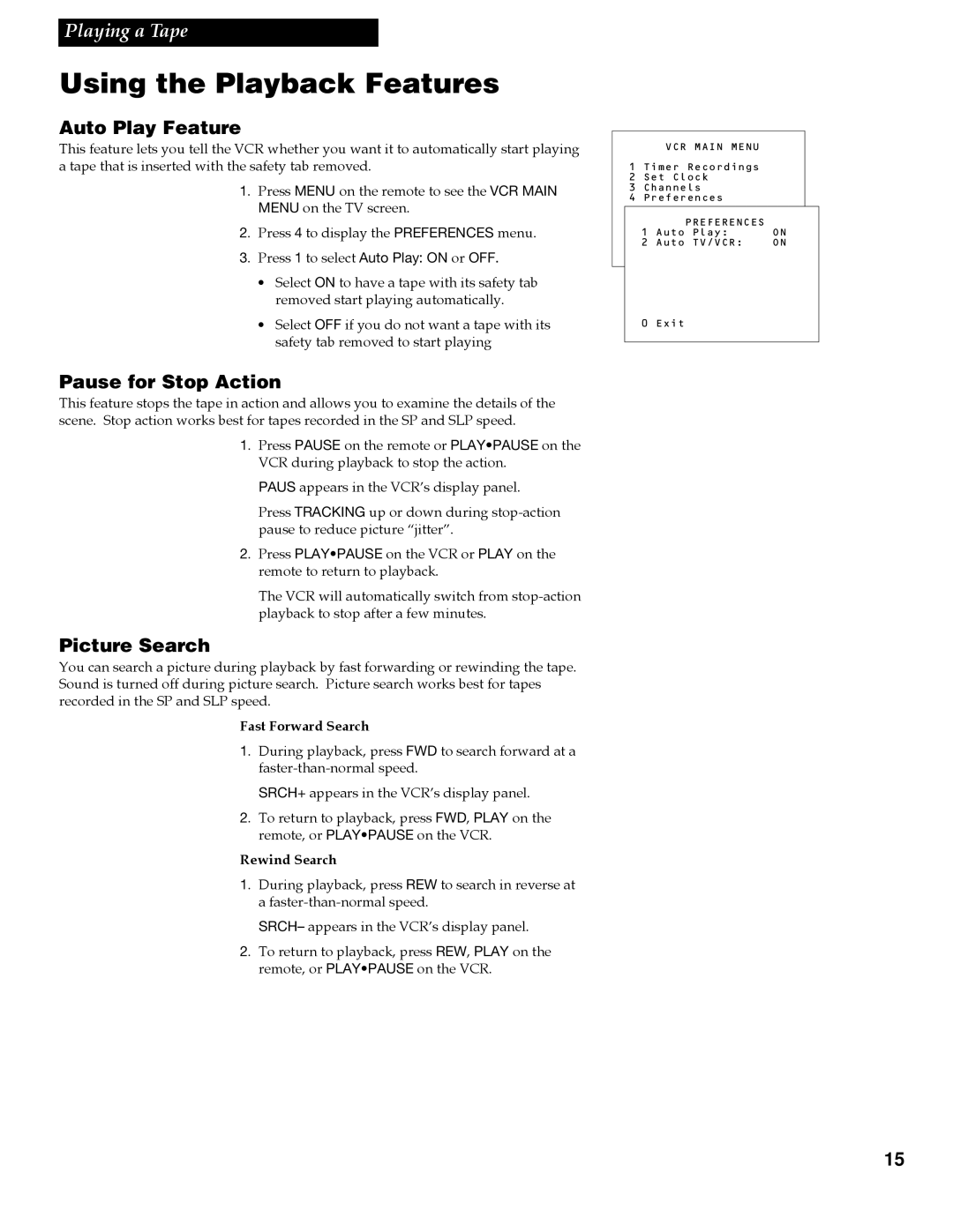 RCA VR609HF manual Using the Playback Features, Auto Play Feature, Pause for Stop Action, Picture Search 