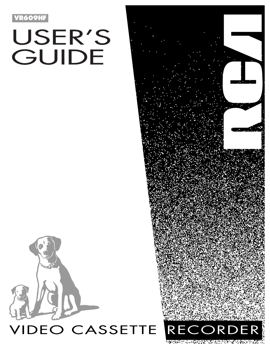 RCA VR609HF manual User’S Guide, Video Cassette Recorder 