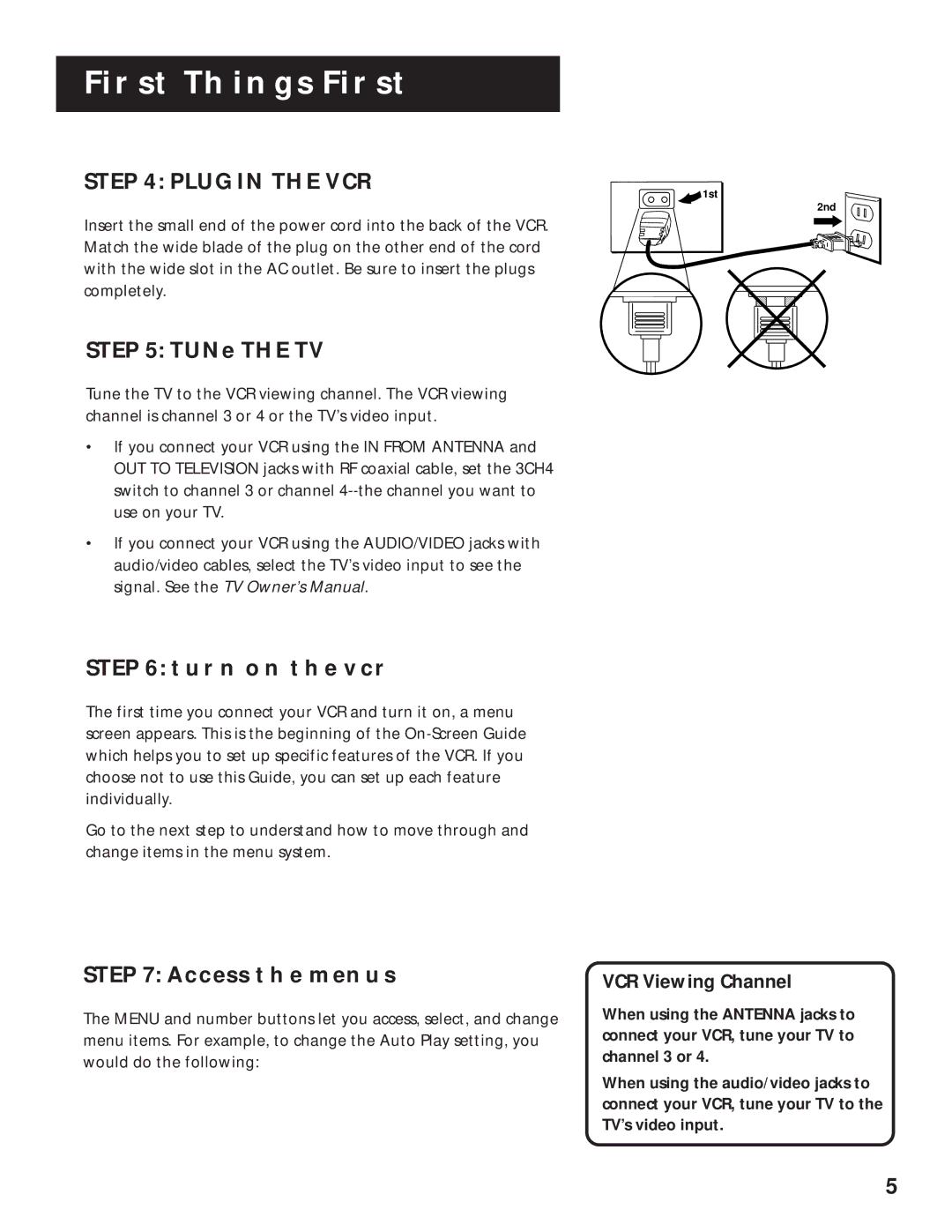 RCA VR616HF manual Plug in the VCR, Tune the TV, Turn on the VCR, Access the Menus, VCR Viewing Channel 