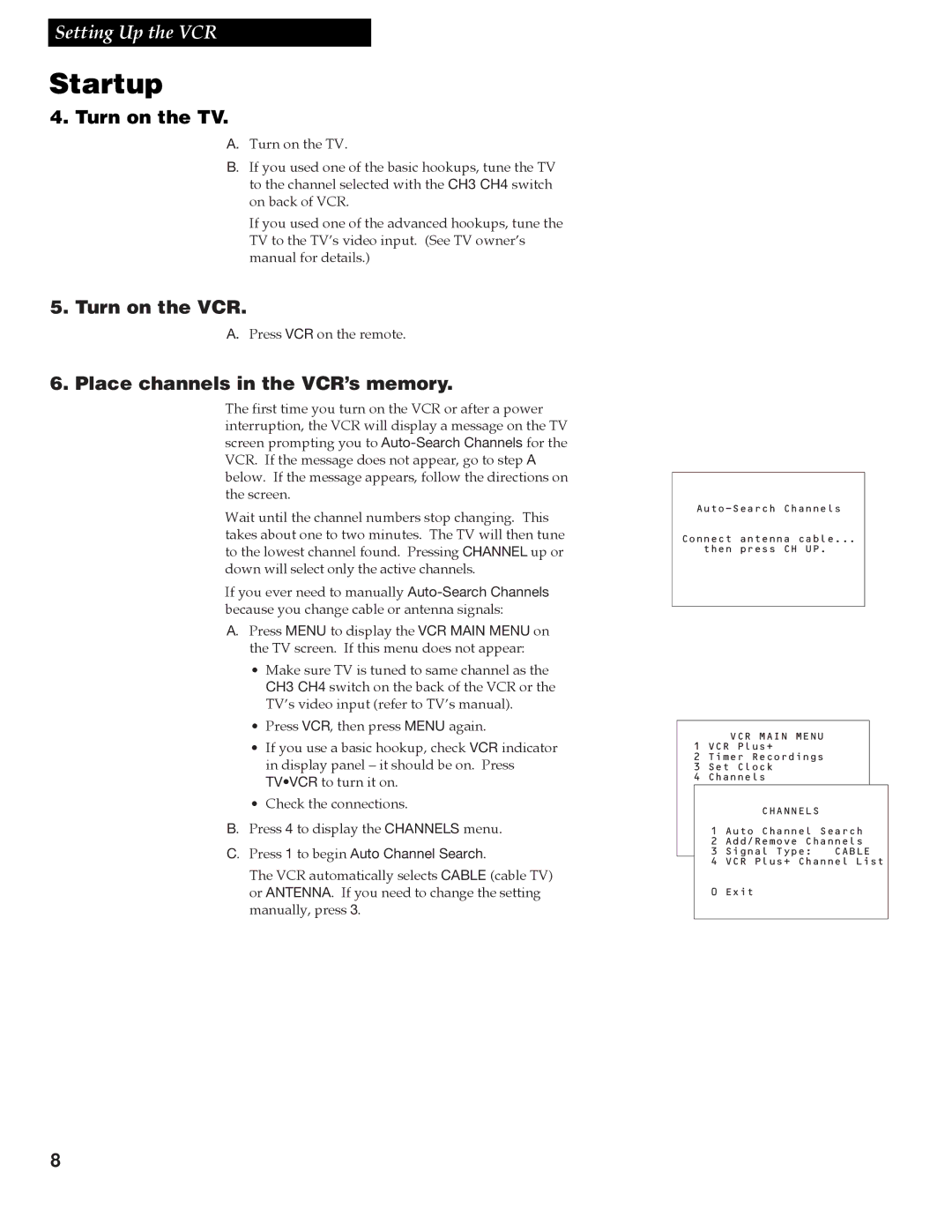 RCA VR618HF manual Turn on the TV, Turn on the VCR, Place channels in the VCR’s memory 