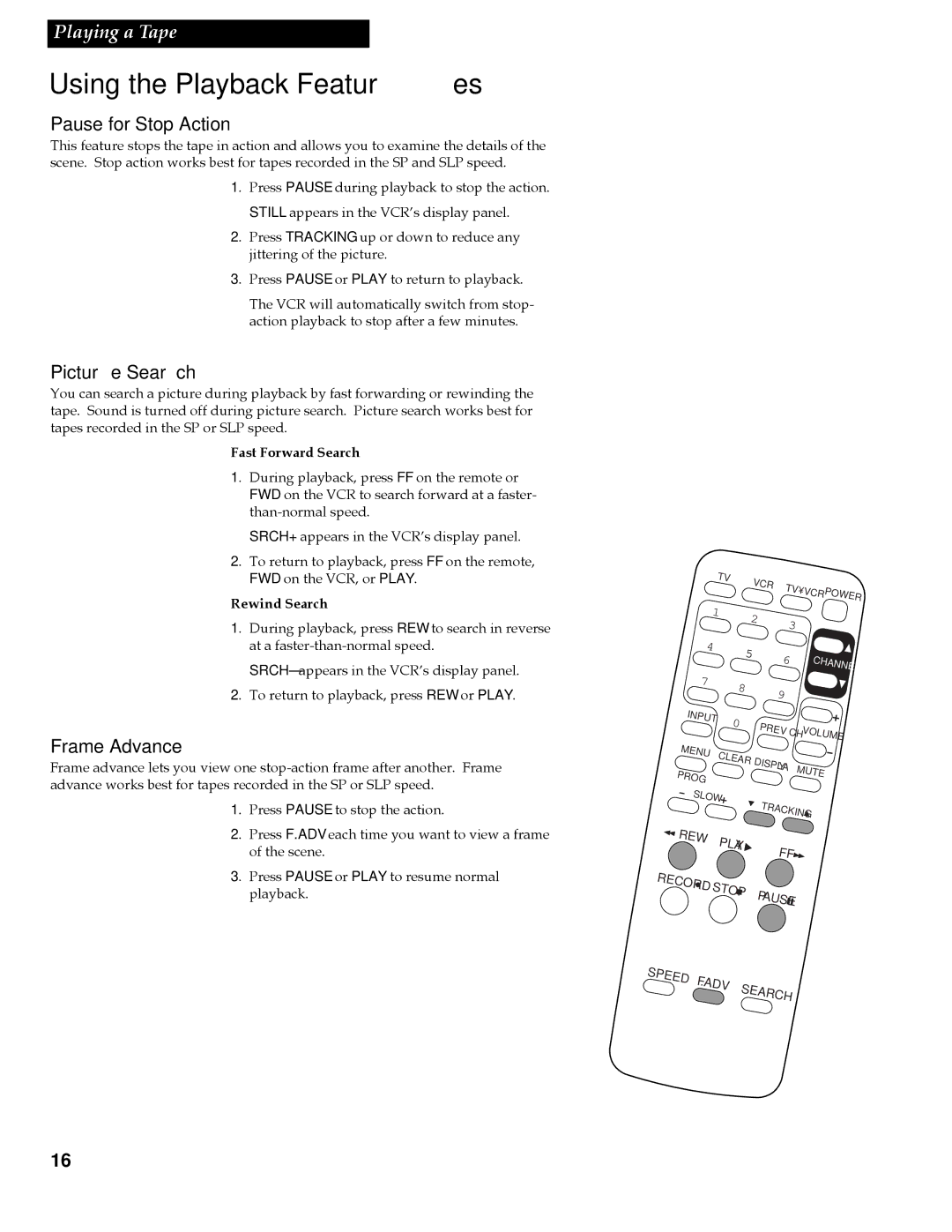 RCA VR618HF manual Pause for Stop Action, Picture Search, Frame Advance, Fast Forward Search, Rewind Search 