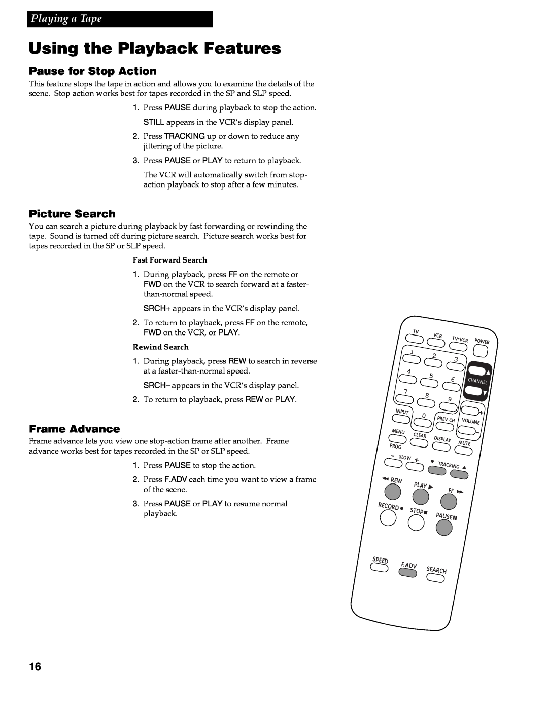 RCA VR618HF manual Pause for Stop Action, Picture Search, Frame Advance, Using the Playback Features, Playing a Tape 