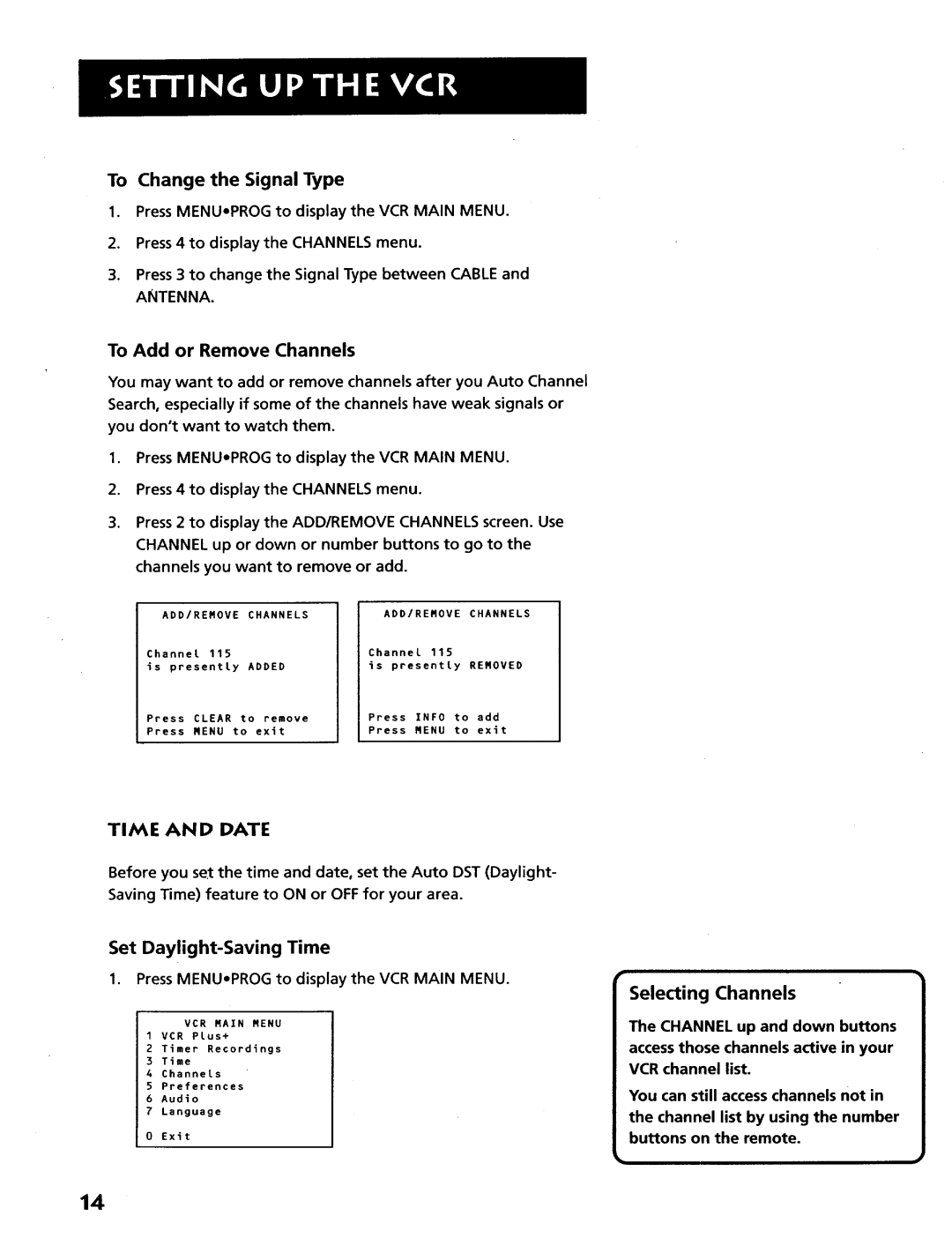 RCA VR628HF manual To Change the Signal Type, To Add or Remove Channels, Time and Date, Selecting Channels 