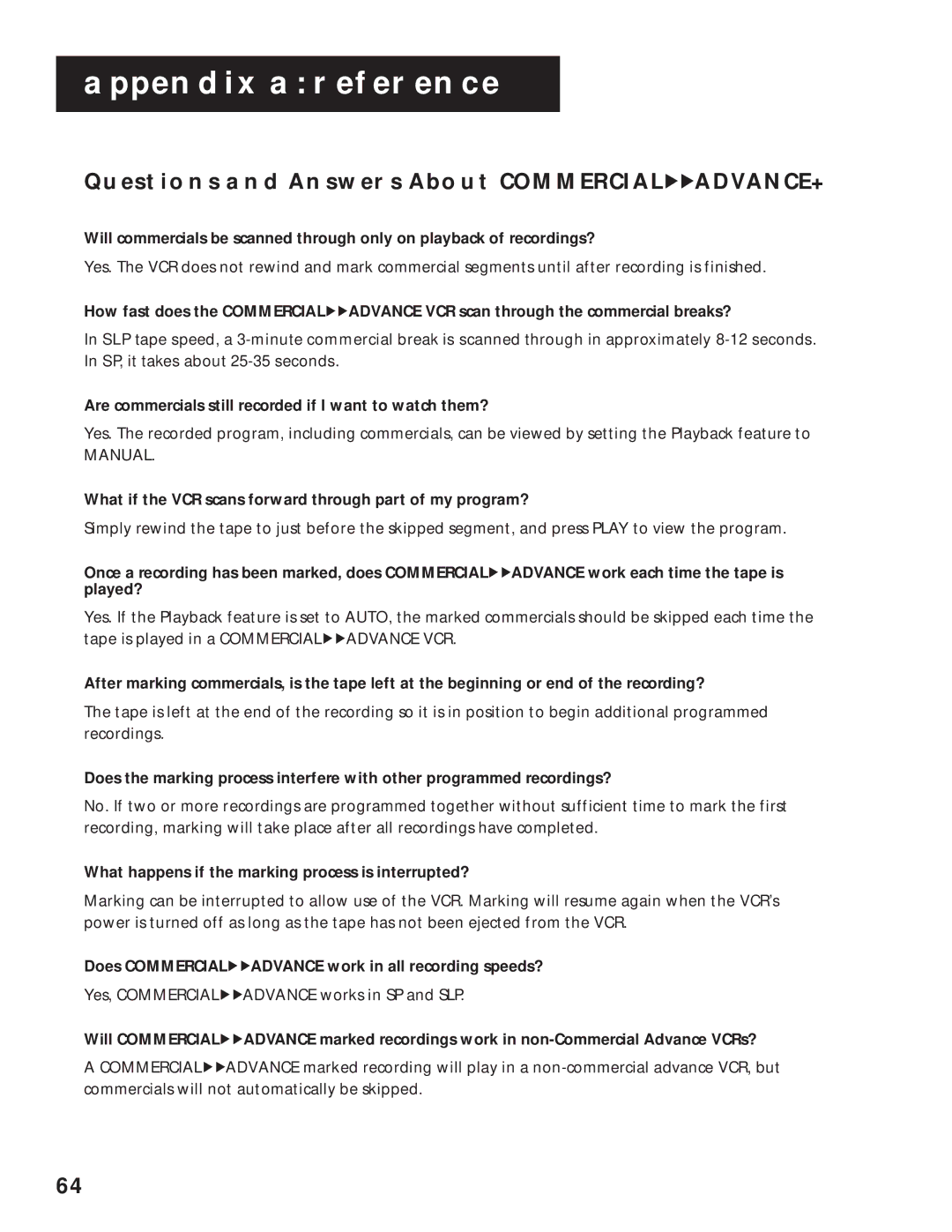 RCA VR643HF manual Questions and Answers about Commercial ADVANCE+, Are commercials still recorded if I want to watch them? 